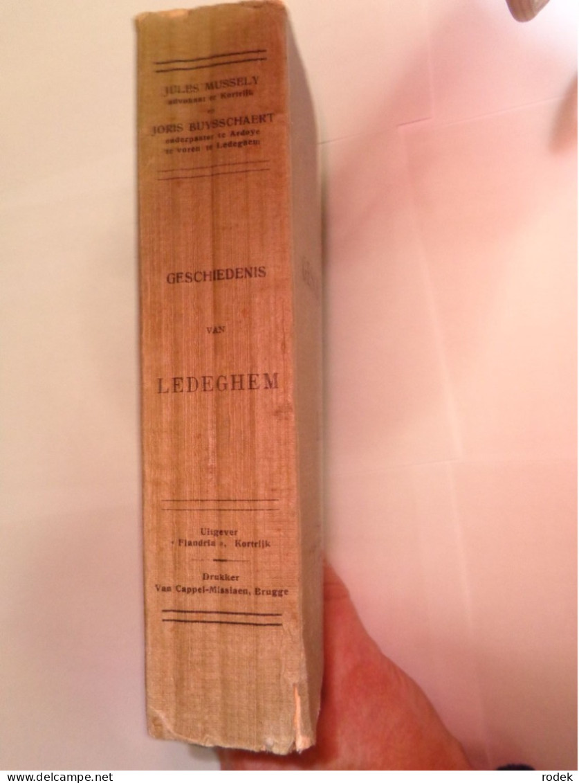 Geschiedenis Van Ledeghem Door J.Mussely En J.Buysschaert ( Originele Uitgave 1912 ) - Storia