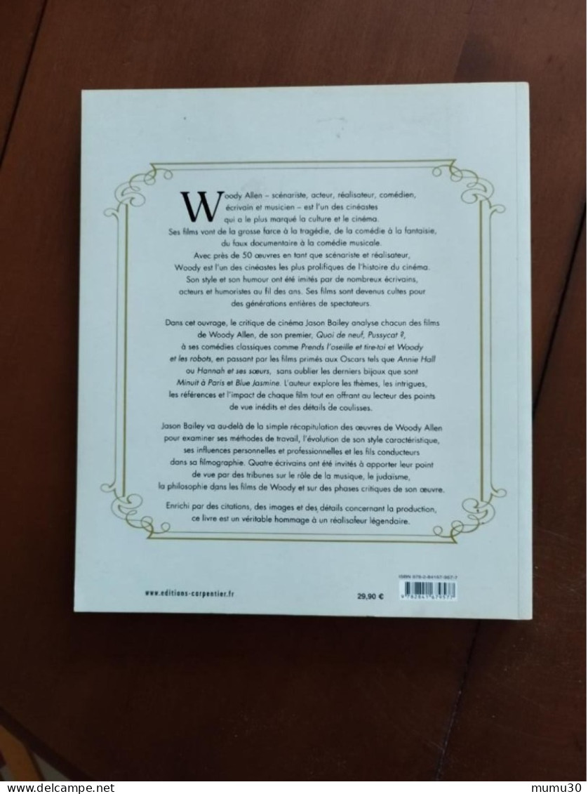 Woody Allen Tout Ce Que Vous Avez Toujours Voulu Savoir Jason Bailey Editions Carpentier 194 Pages Photos - Cinéma/Télévision