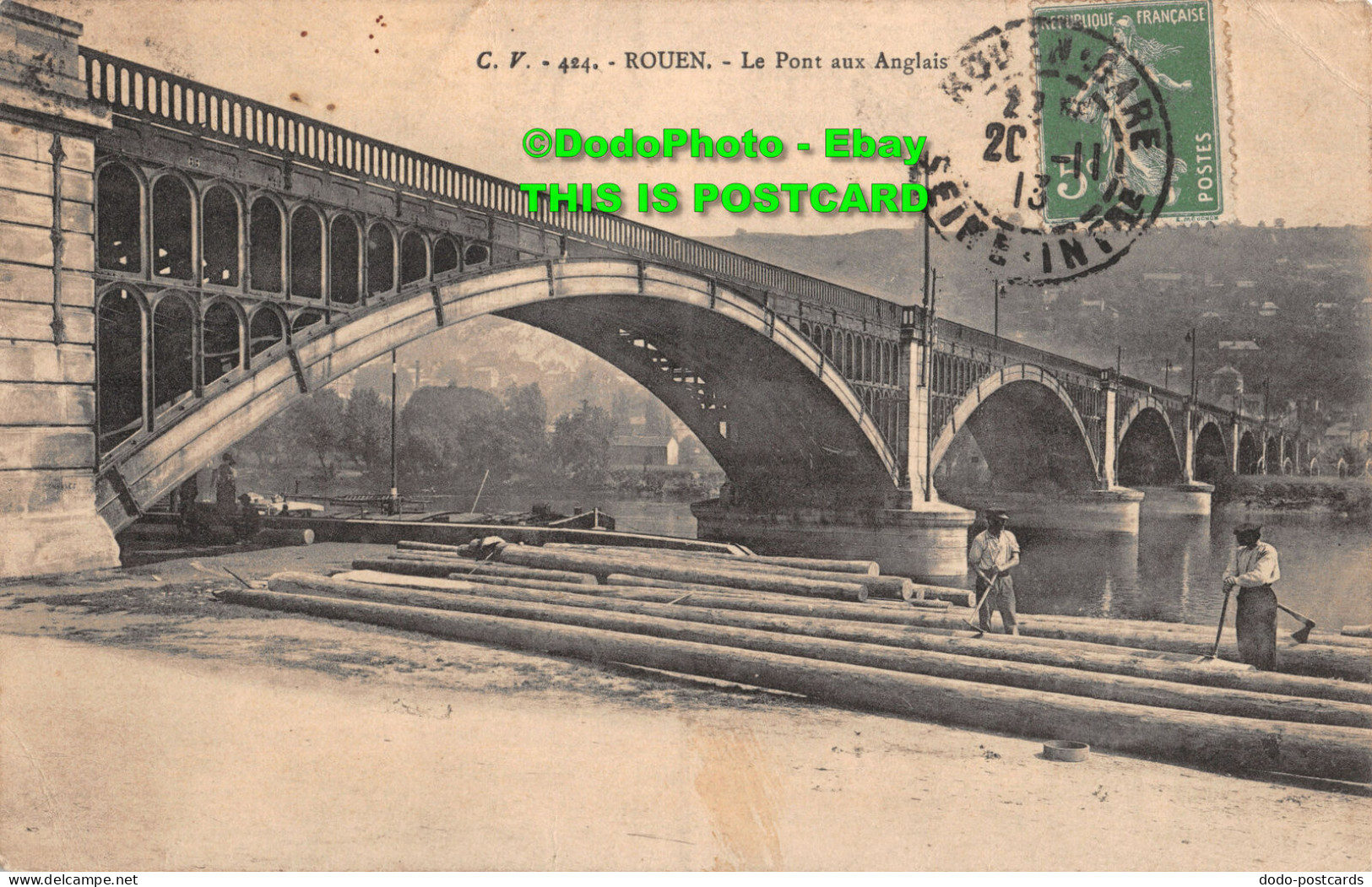 R410080 C. V. 424. Rouen. Le Pont Aux Anglais. 1913 - Monde