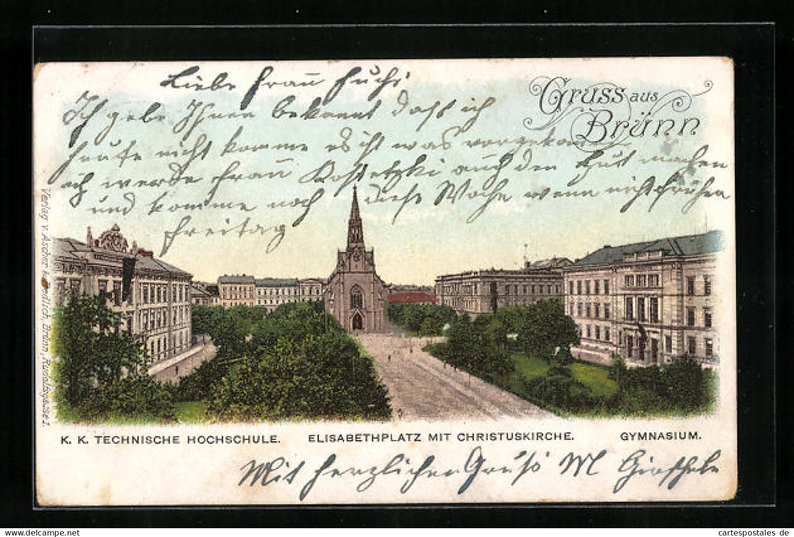 AK Brünn / Brno, K. K. Technische Hochschule, Elisanethplatz Mit Christuskirche, Gymnasium  - Tchéquie