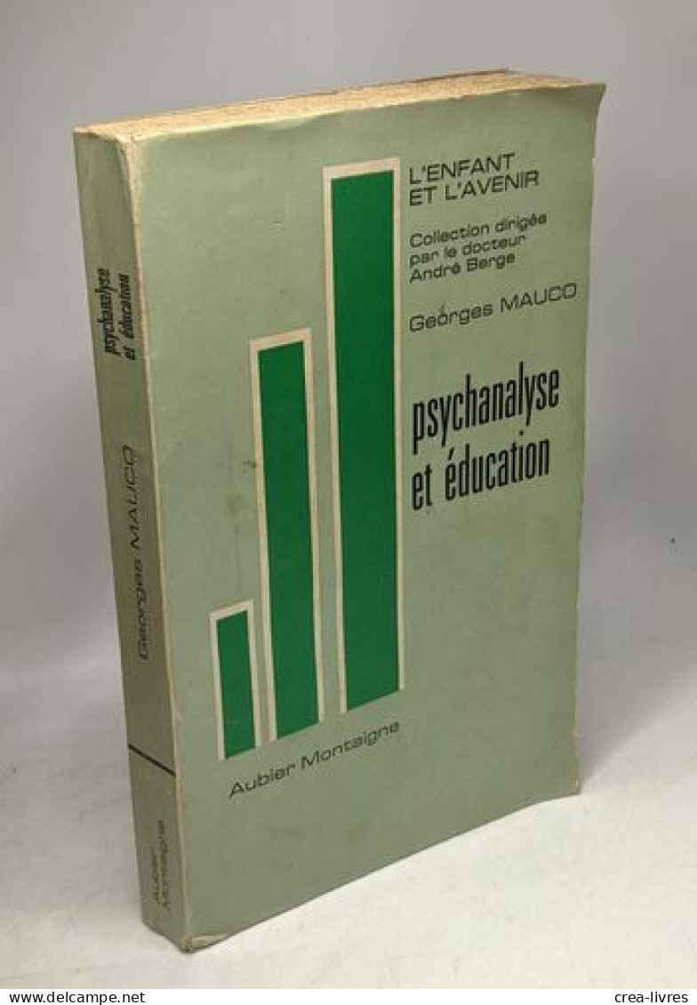 Psychanalyse Et éducation - Psychologie & Philosophie