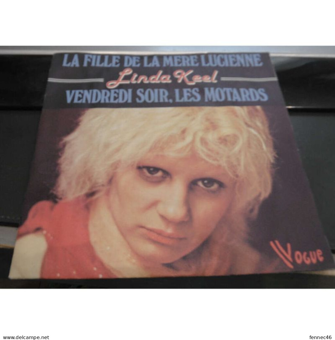 * Vinyle 45t -   LINDA KEEL -  La Fille De La Mère Lucienne - Vendredi Soir Les Motards - Altri - Francese