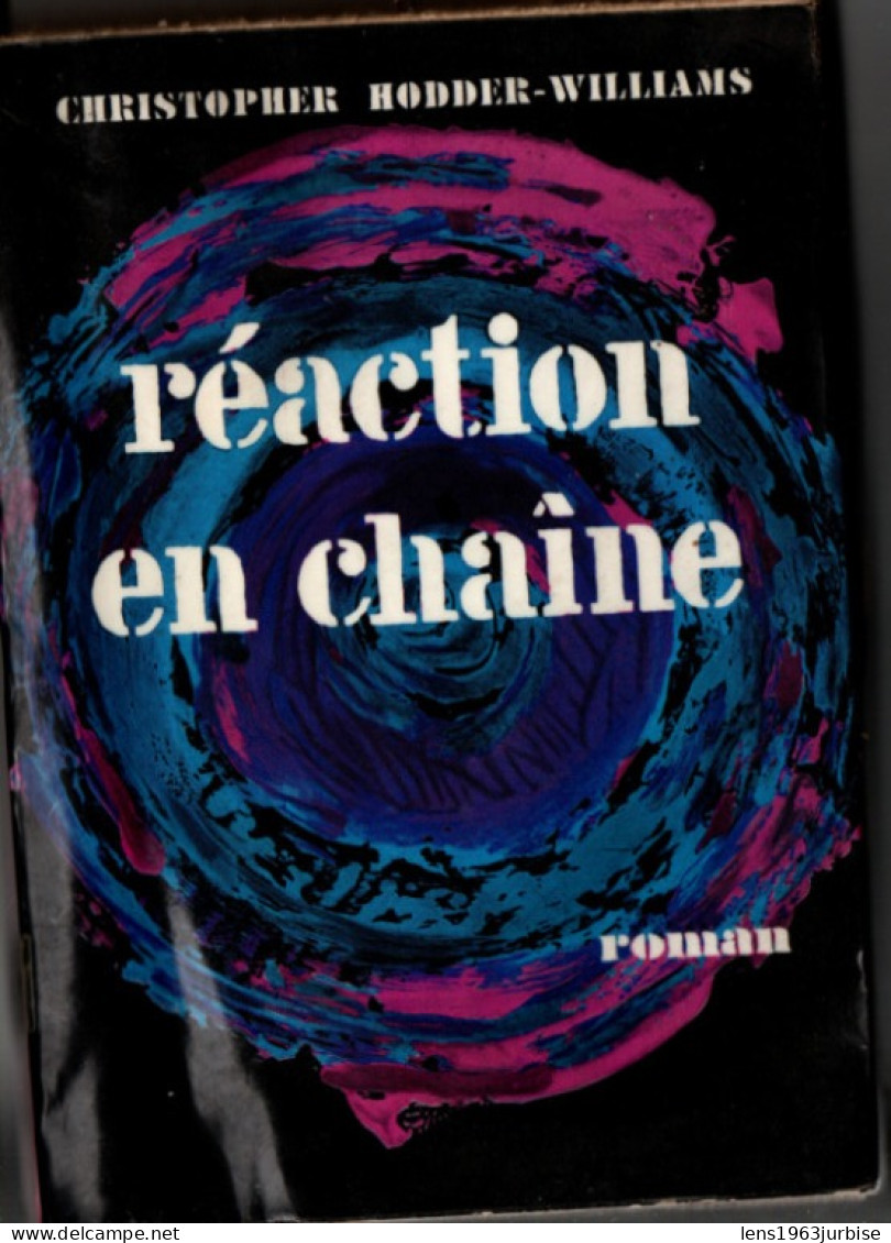 Réaction En Chaîne , Christopher Hodder - Williams , ( 1960 ) Cachet De Bibliothéque Tâches De Rousseurs à L'intérieur - Fantastique