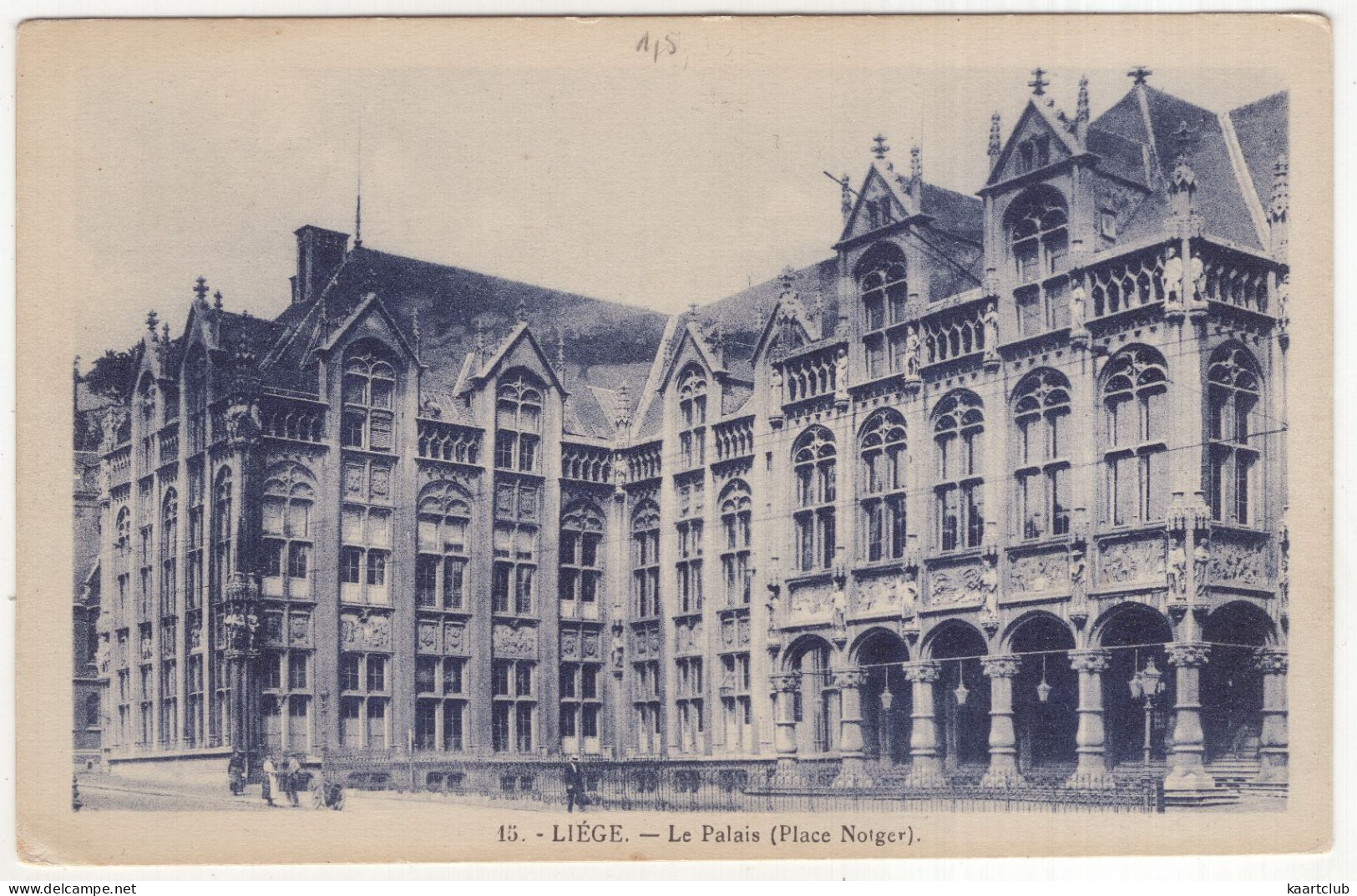 15. - Liége. -- Le Palais (Place Notger).  -   (Belgique/België) - Lüttich