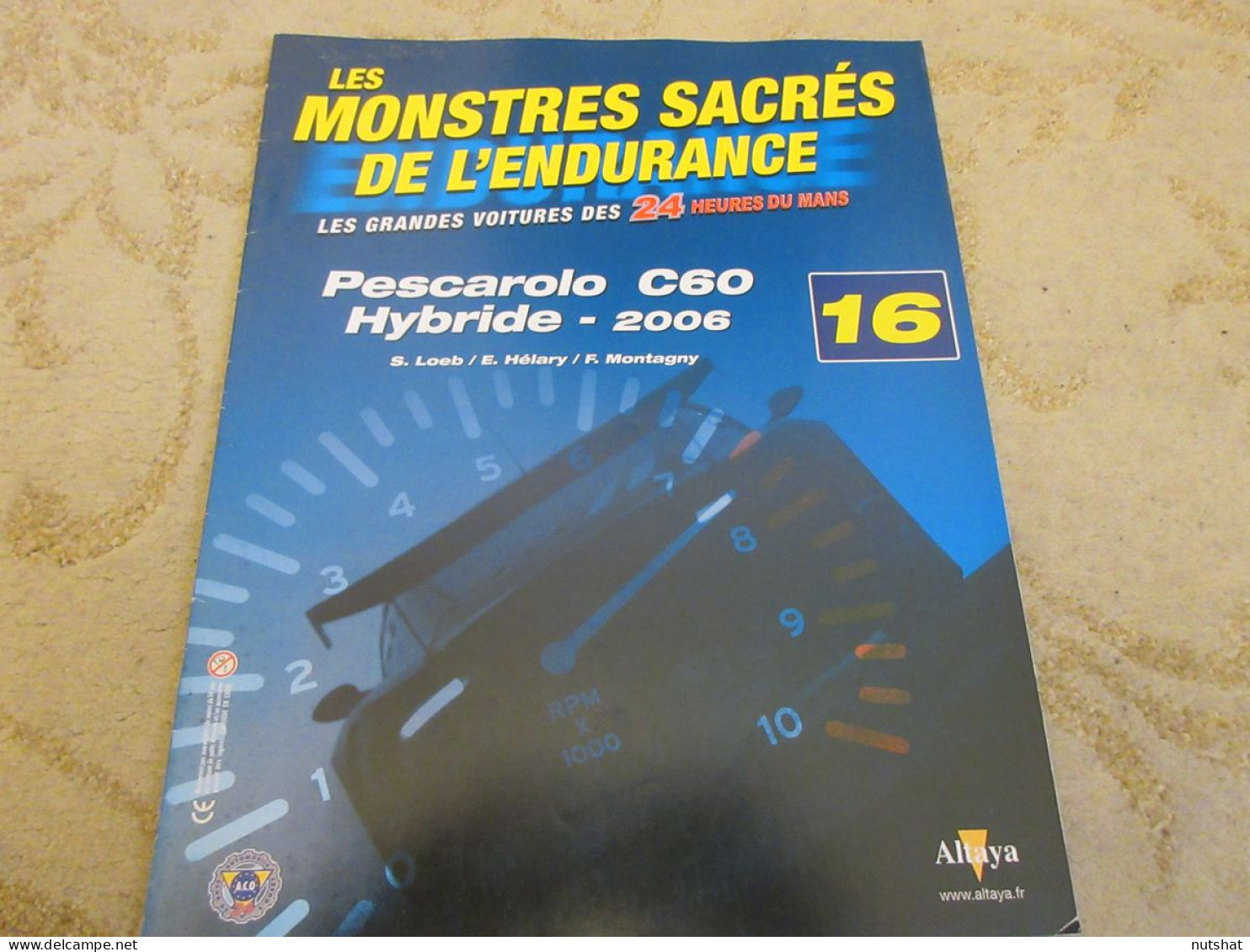 MONSTRES SACRES 24h Du MANS 16 2006 PESCAROLO C60 HYBRIDE HISTOIRE 1939 BUGATTI - Other