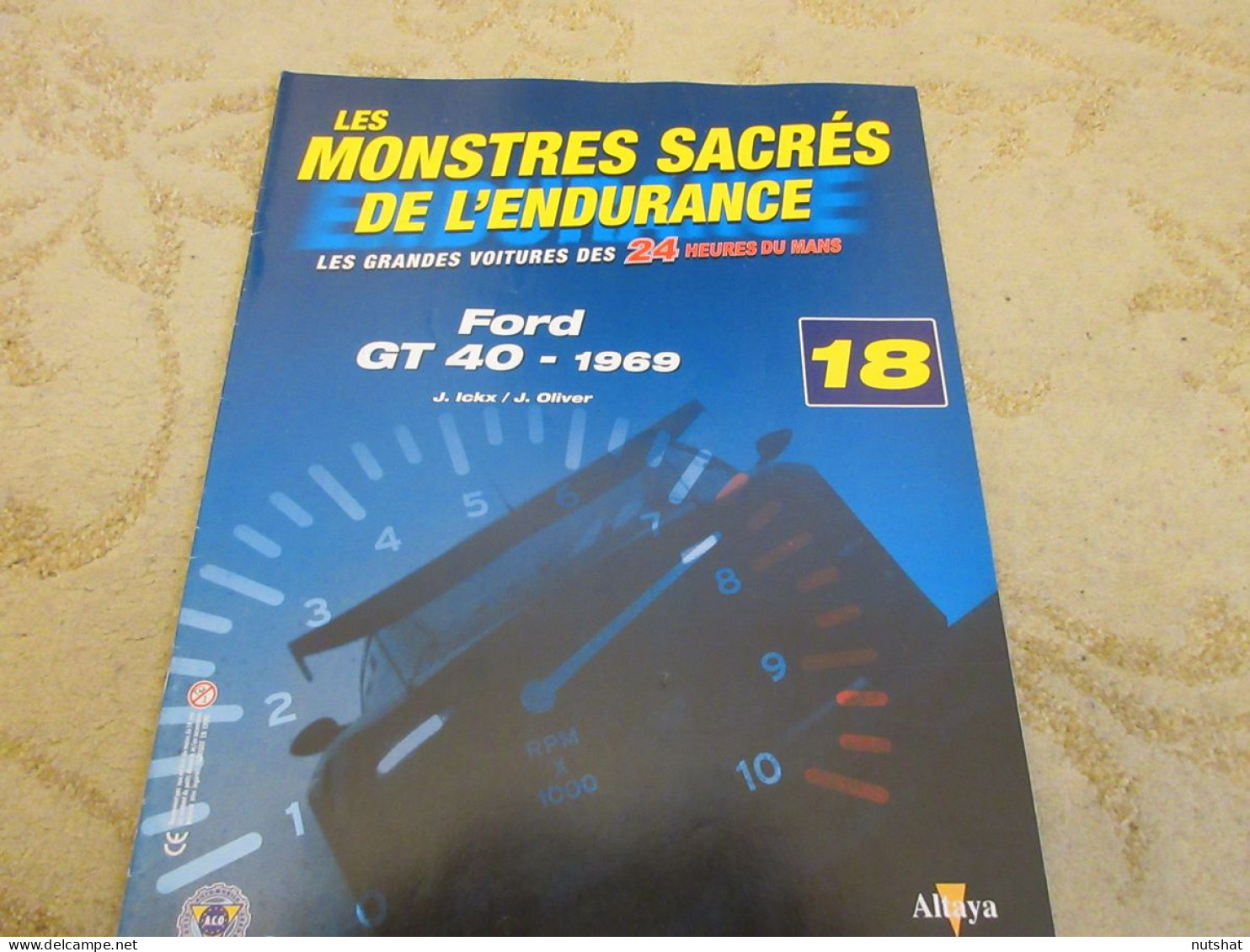 MONSTRES SACRES 24h Du MANS 18 1969 FORD GT40 ICKX HISTOIRE 24h 1950 TALBOT - Otros