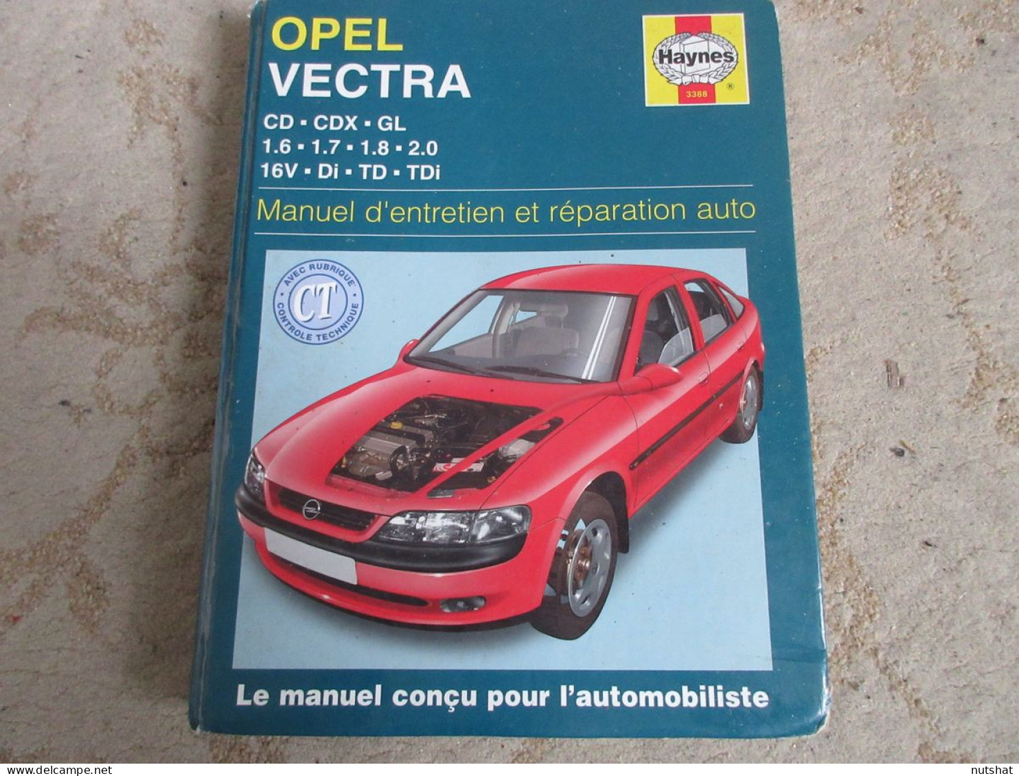 MANUEL ENTRETIEN Et REPARATION AUTO 3388 OPEL VECTRA TOUS MODELES 390 Pages        - Auto/Moto