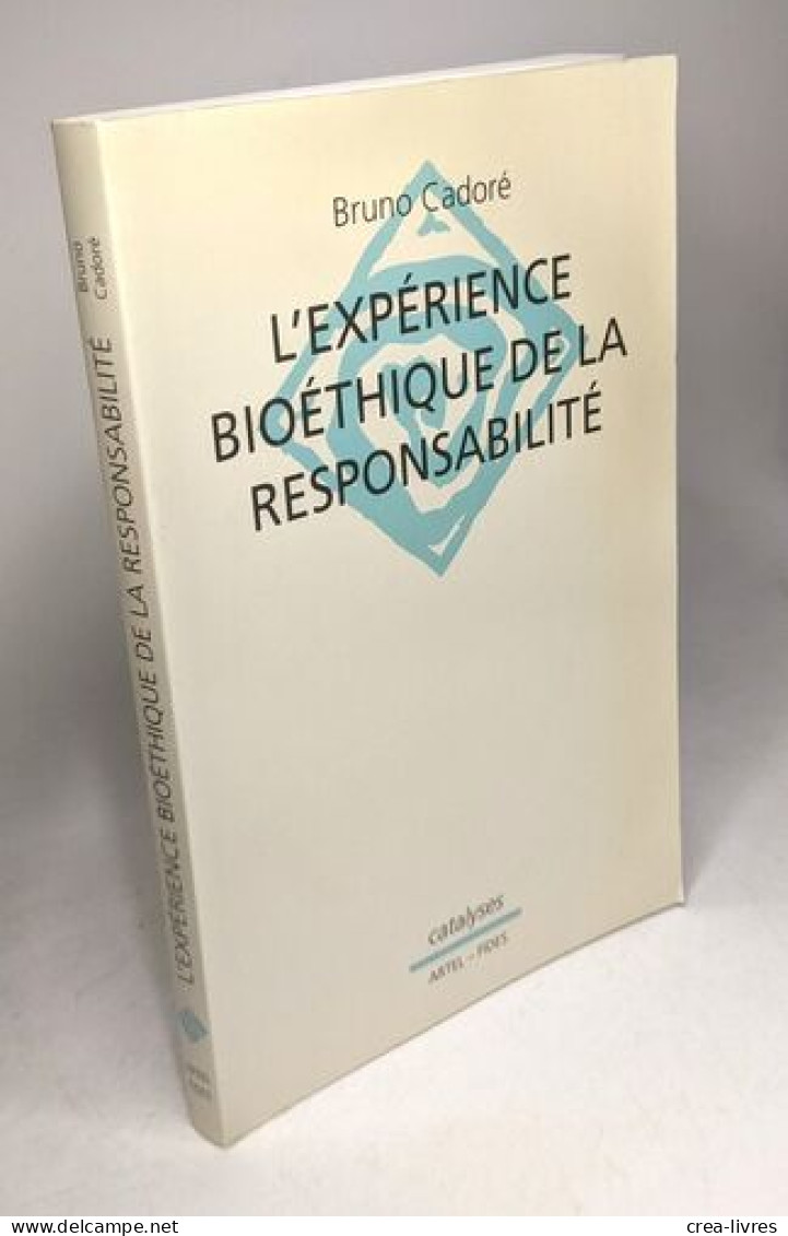 L'Expérience Bioéthique De La Responsabilité - Psicologia/Filosofia