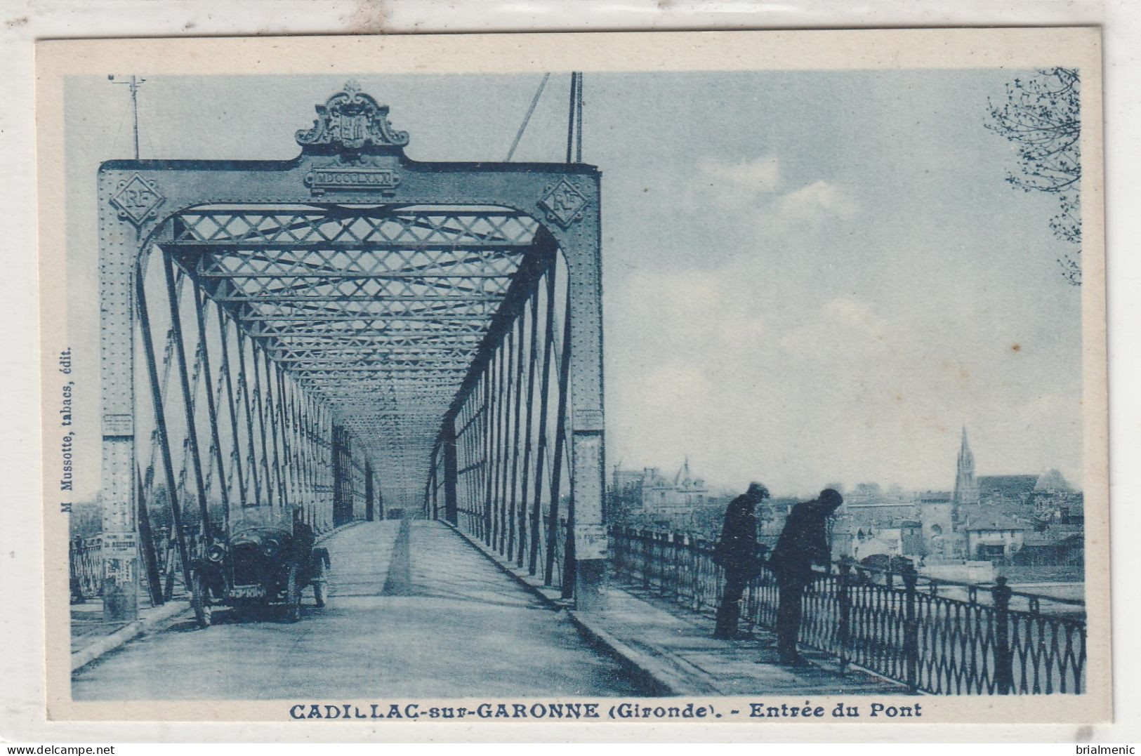 CADILLAC Sur GARONNE   Entrée Du Pont - Cadillac