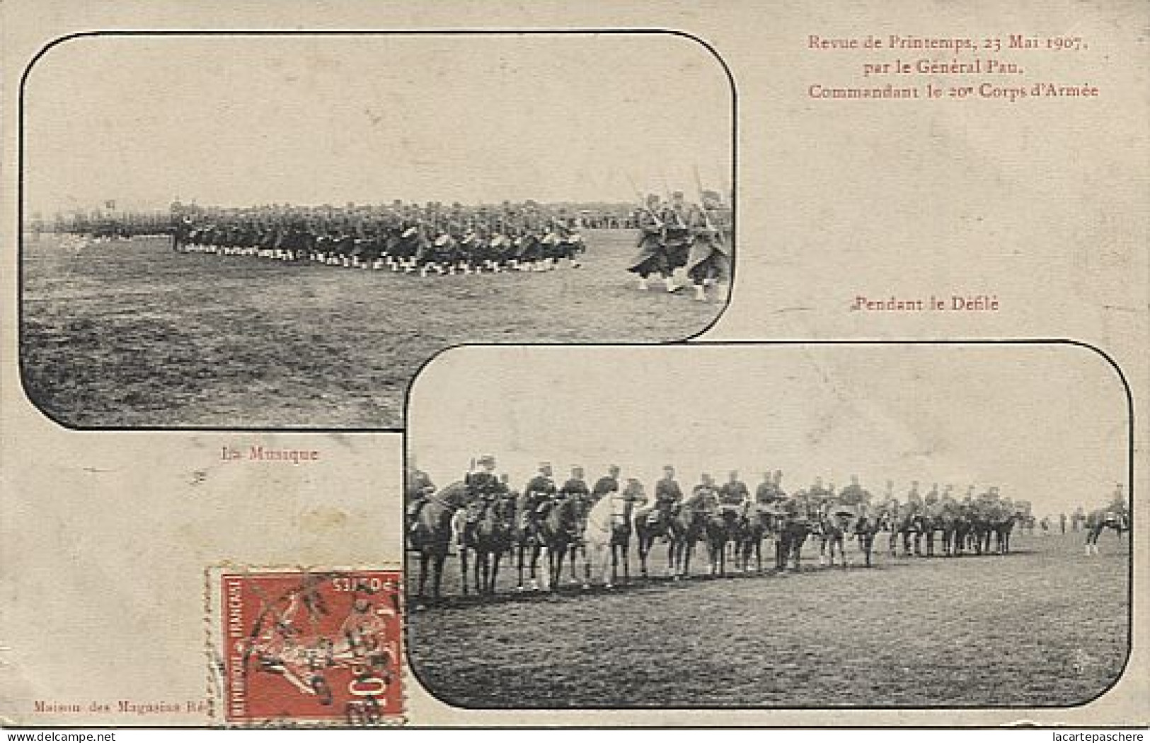 X124117 REVUE DE PRINTEMPS 23 MAI 1907 PAR GENERAL PAU COMMANDANT 20° CORPS D' ARMEE LA MUSIQUE ET PENDANT DEFILE - Manoeuvres