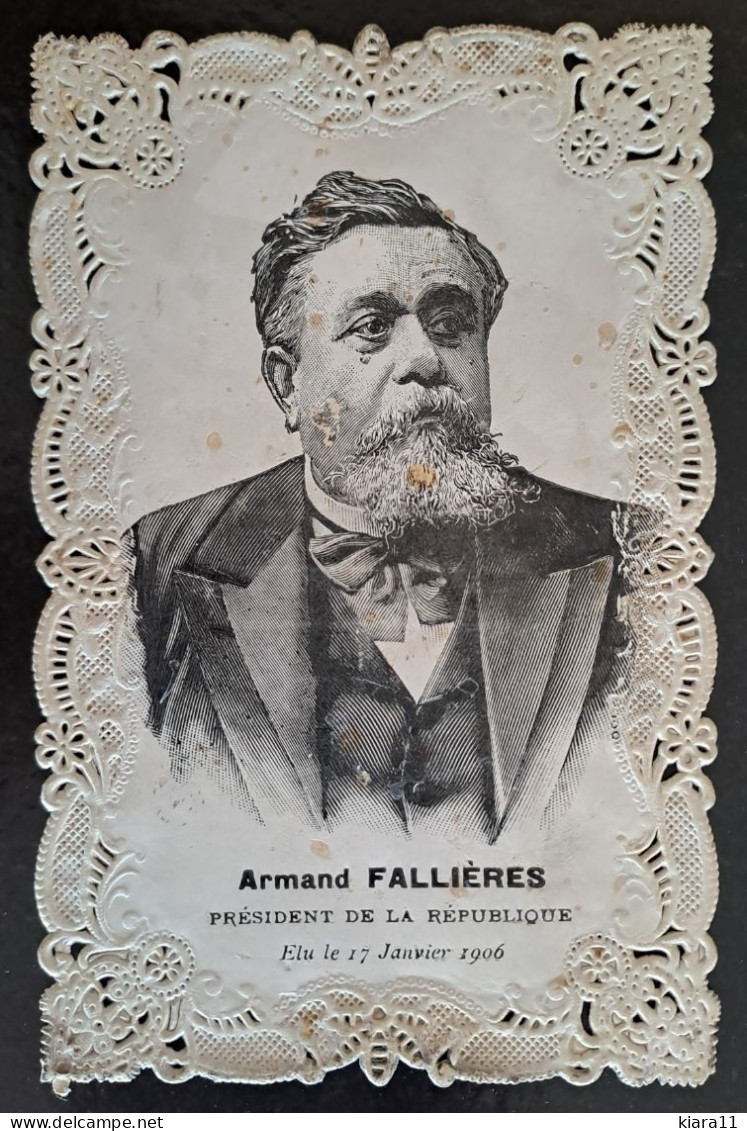 CPA RARE Dentelée Style Canivet Armand FALLIERES Président De La République 1906 Homme Politique - Personnages