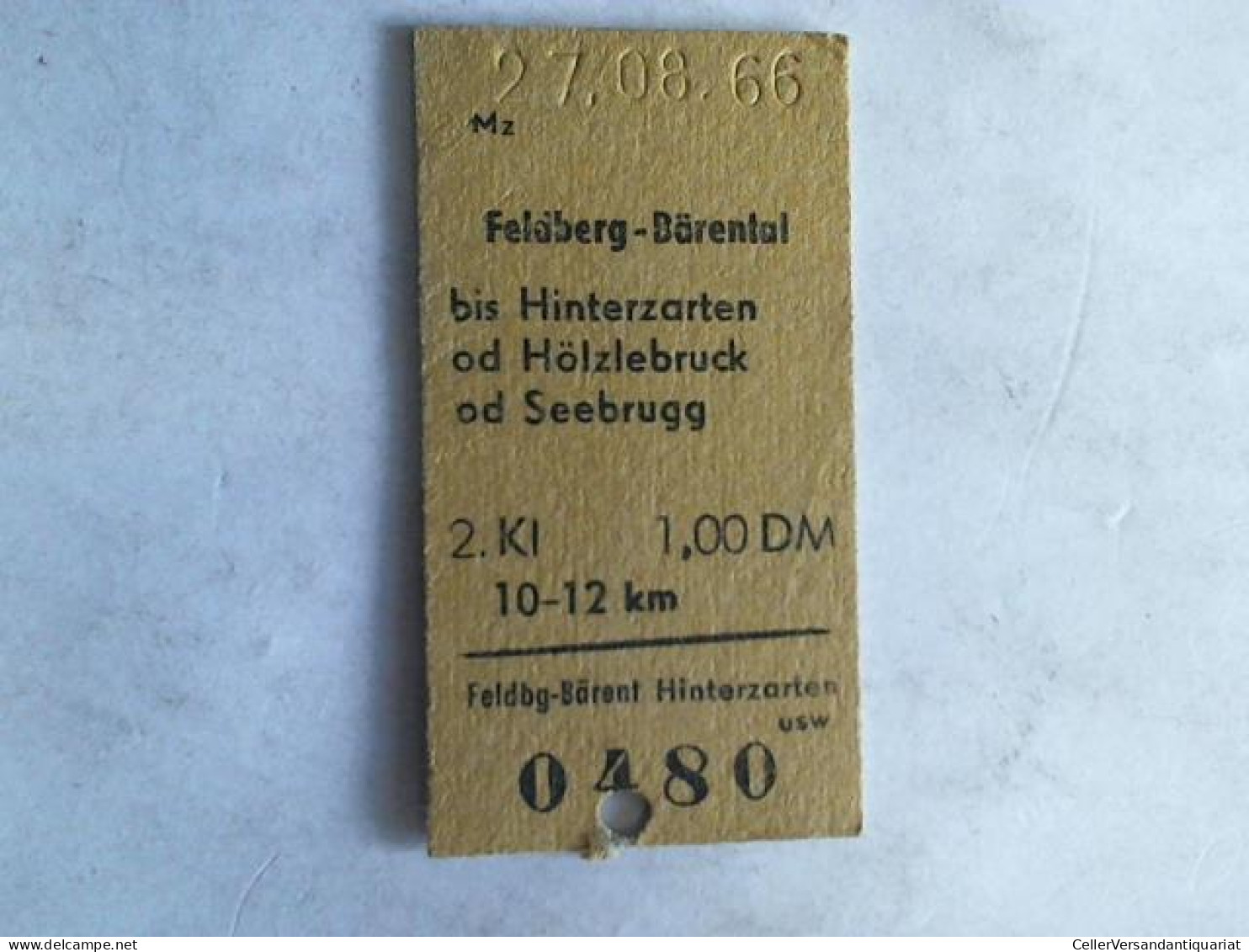 Fahrkarte Feldberg-Bärental Bis Hinterzarten Od Hölzlebruck Od Seebrugg. 2. Klasse Von (Eisenbahn-Fahrkarte) - Ohne Zuordnung