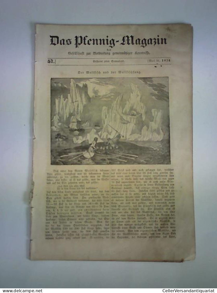 Heft Nr. 57, Mai 31, 1834 Von Das Pfennig-Magazin Der Gesellschaft Zur Verbreitung Gemeinnuetziger Kenntnisse - Ohne Zuordnung