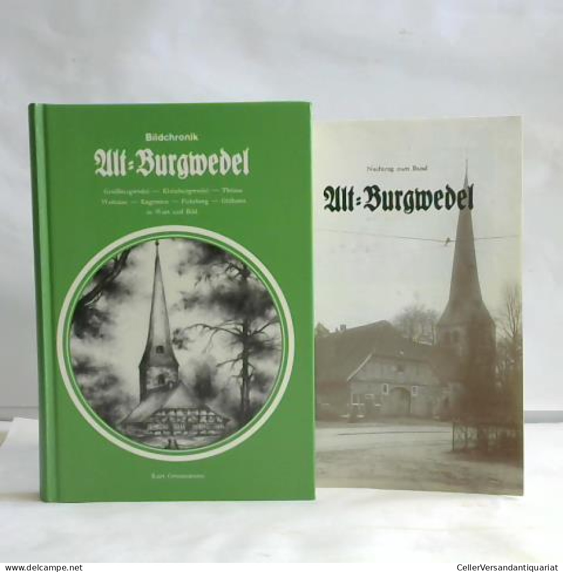 Bildchronik Alt-Burgwedel. Großburgwedel - Kleinburgwedel -Thönse - Wettmar - Engensen - Fuhrberg - Oldhorst In Wort... - Sin Clasificación