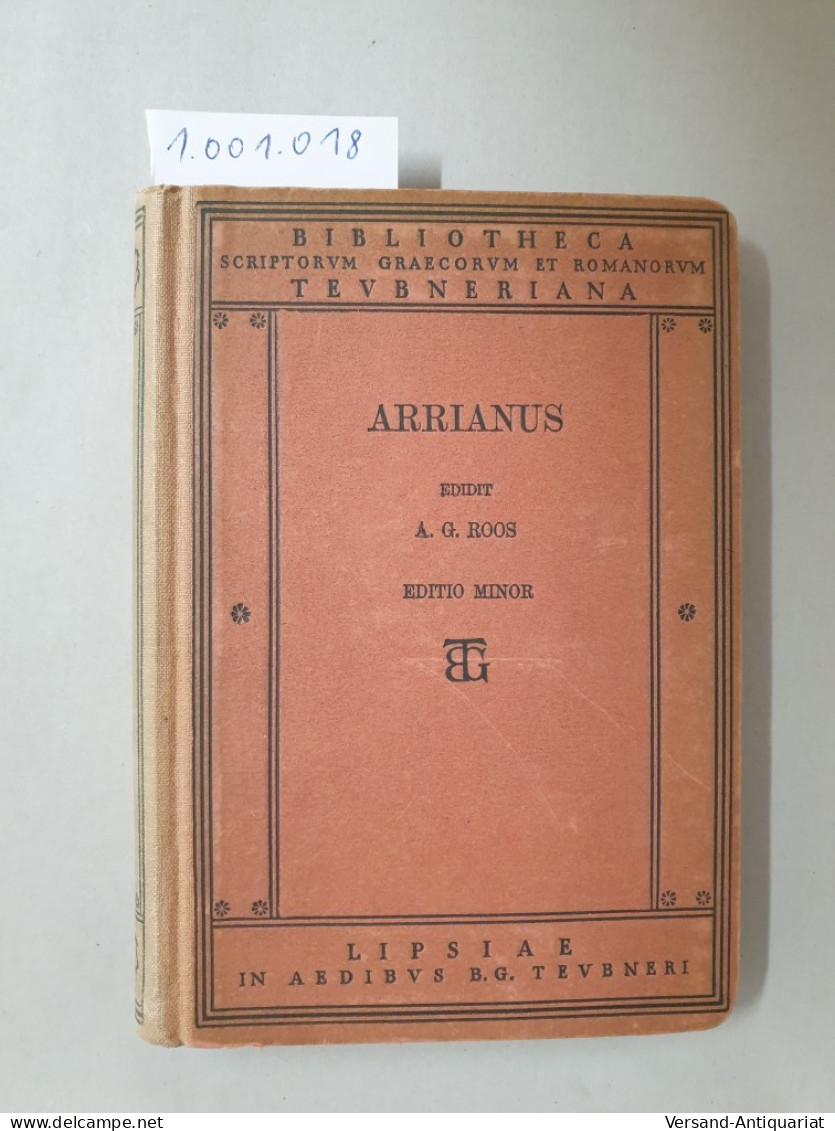 Arrianus / Flavii Arriani - Anabasis Alexandri : - Autres & Non Classés