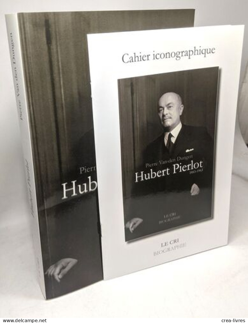 Hubert Pierlot. 1883-1963 + Cahier Biographique - Biographien