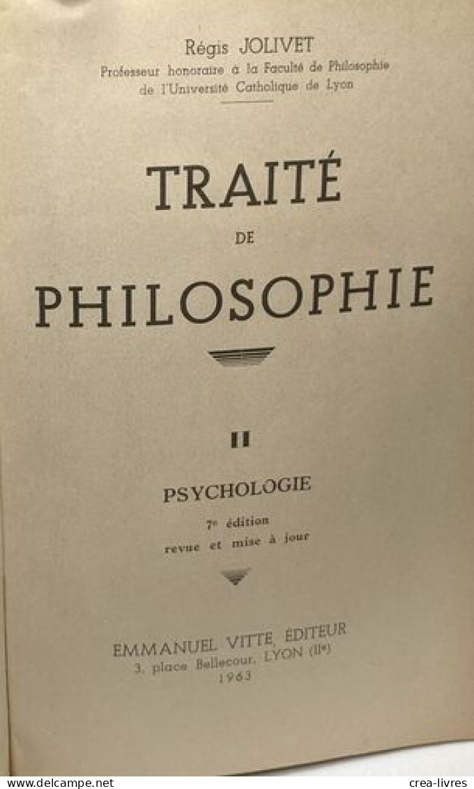 Traité De Philosophie - II - Psychologie - 7e édition Revue Et Mise à Jour - Psychologie/Philosophie
