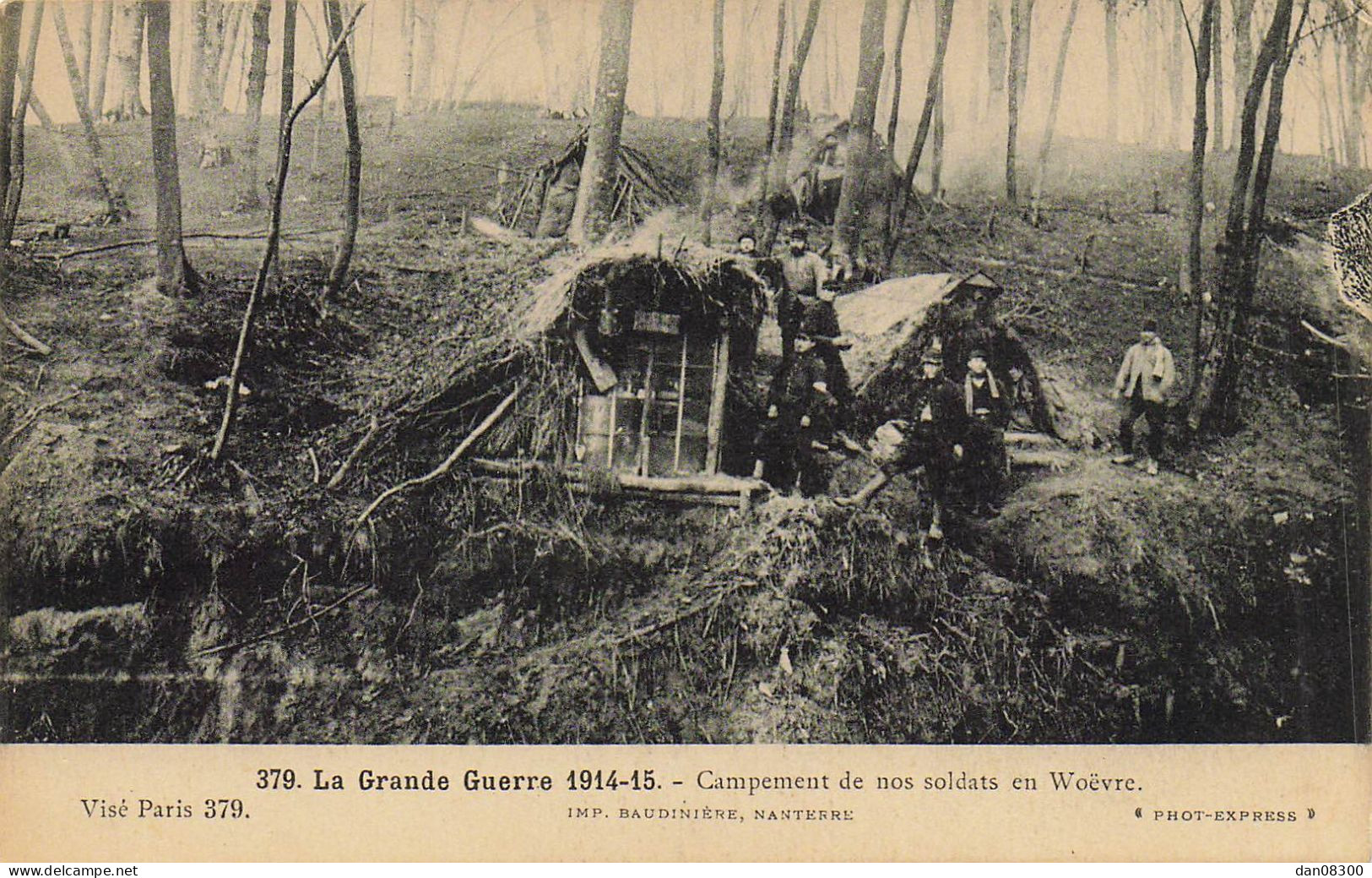 55 LA GRANDE GUERRE 1914-15 CAMPEMENT DE NOS SOLDATS A WOEVRE - War 1914-18