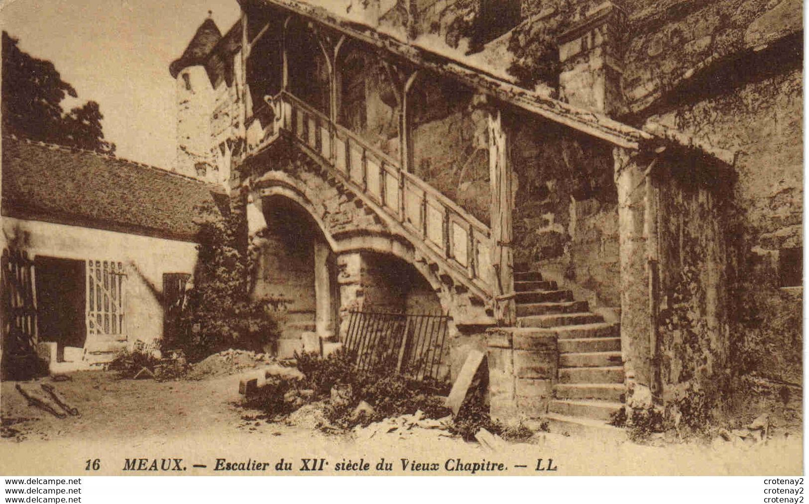 77 MEAUX N°16 LL Escalier Du XII ème Siècle Du Vieux Chapitre - Meaux