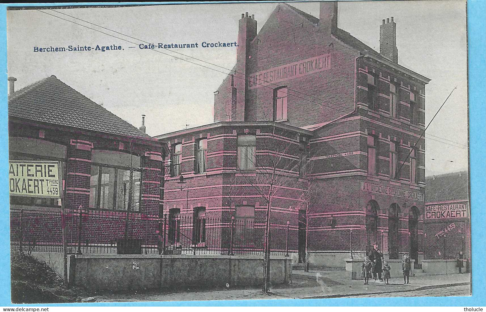 Bruxelles-1911-Berchem -Sainte Agathe-St Agatha-Café Restaurant-Laiterie Crockaert-A L'Ancienne Couronne-colorisée-Rare - St-Agatha-Berchem - Berchem-Ste-Agathe