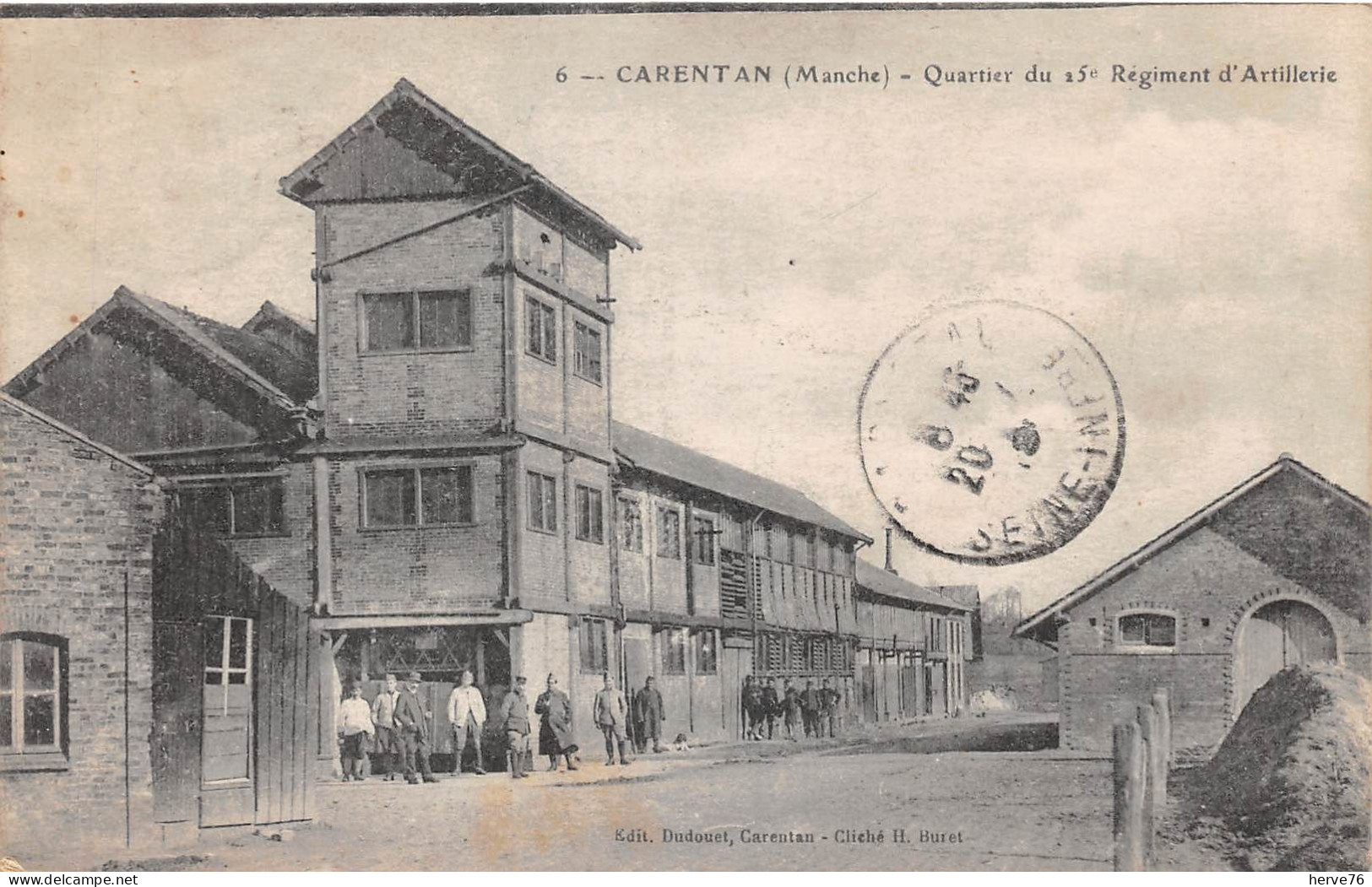 CARENTAN - Quartier Du 25e Régiment D'artillerie - 1918 - Carentan