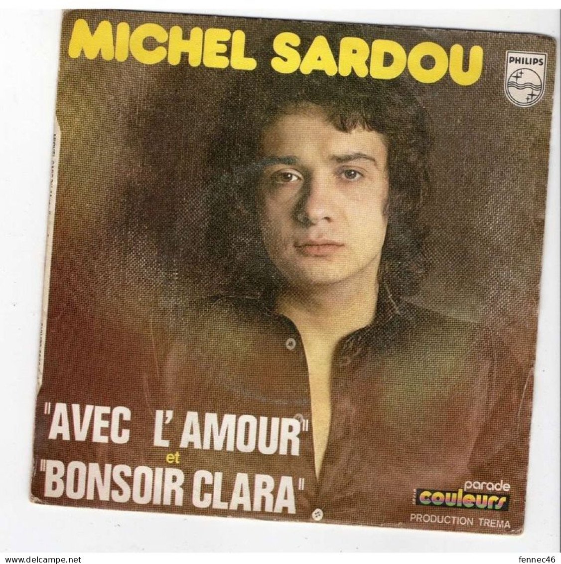 * Vinyle 45t  - Michel SARDOU -   Avec L'amour / Bonsoir Clara - Autres - Musique Française