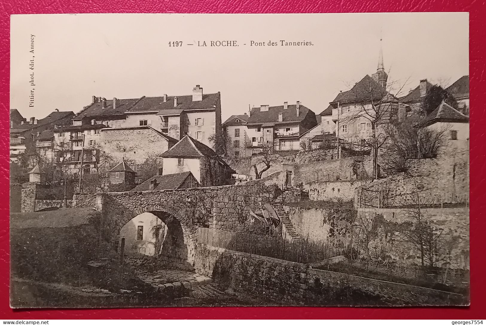 74 - LA ROCHE SUR FORON - PONT DES TANNERIES - La Roche-sur-Foron