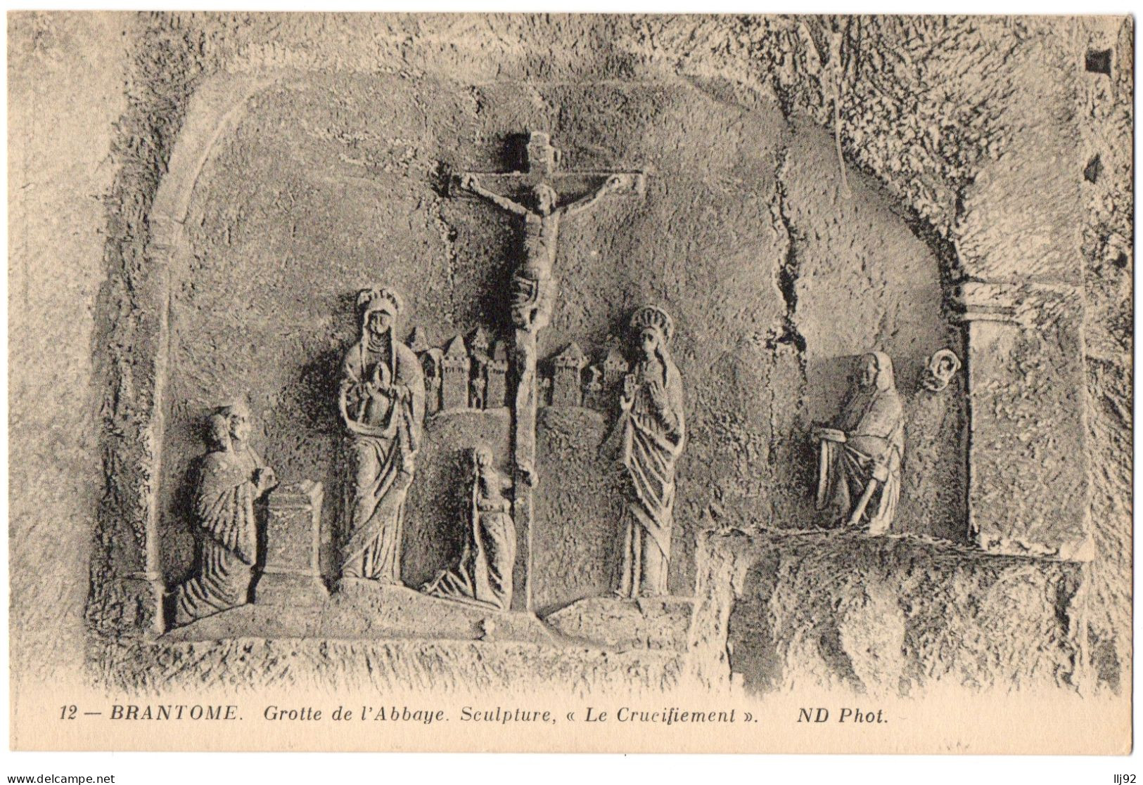 CPA 24 - BRANTOME (Dordogne) - 12. Grotte De L'Abbaye. Sculpture, "le Crucifiement"- ND Ph - Brantome
