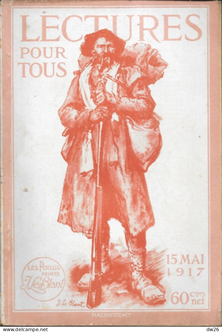 Revue Hachette Bimensuelle 1ère Guerre Mondiale - Lectures Pour Tous Du 15 Mai 1917 - Les Poilus Peints Par J. Le Blanc - 1900 - 1949