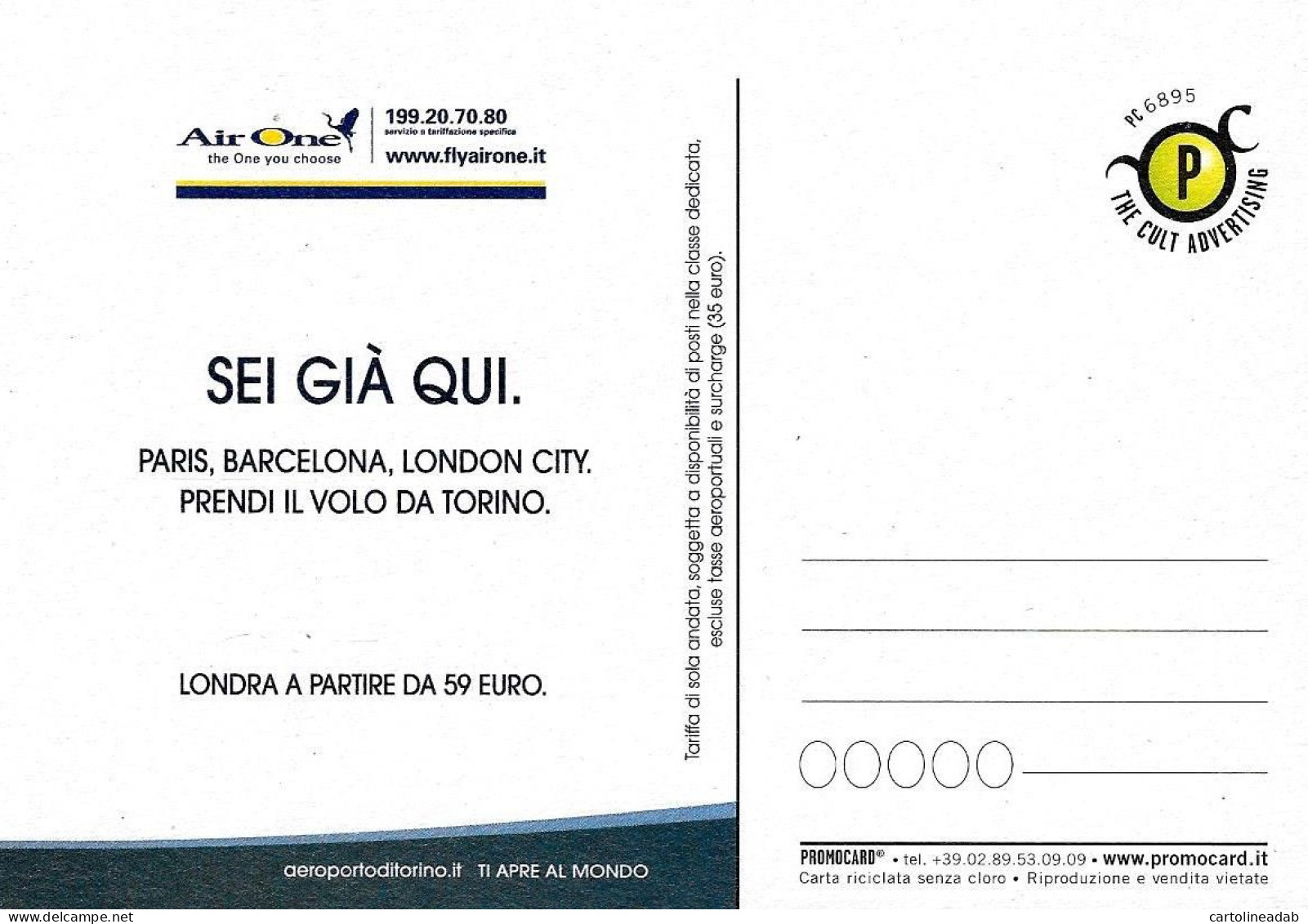 [MD9430] CPM - AIR ONE SAGAT DOVE CREDI DI ESSERE? - PROMOCARD 6895 - PERFETTA - Non Viaggiata - Advertising