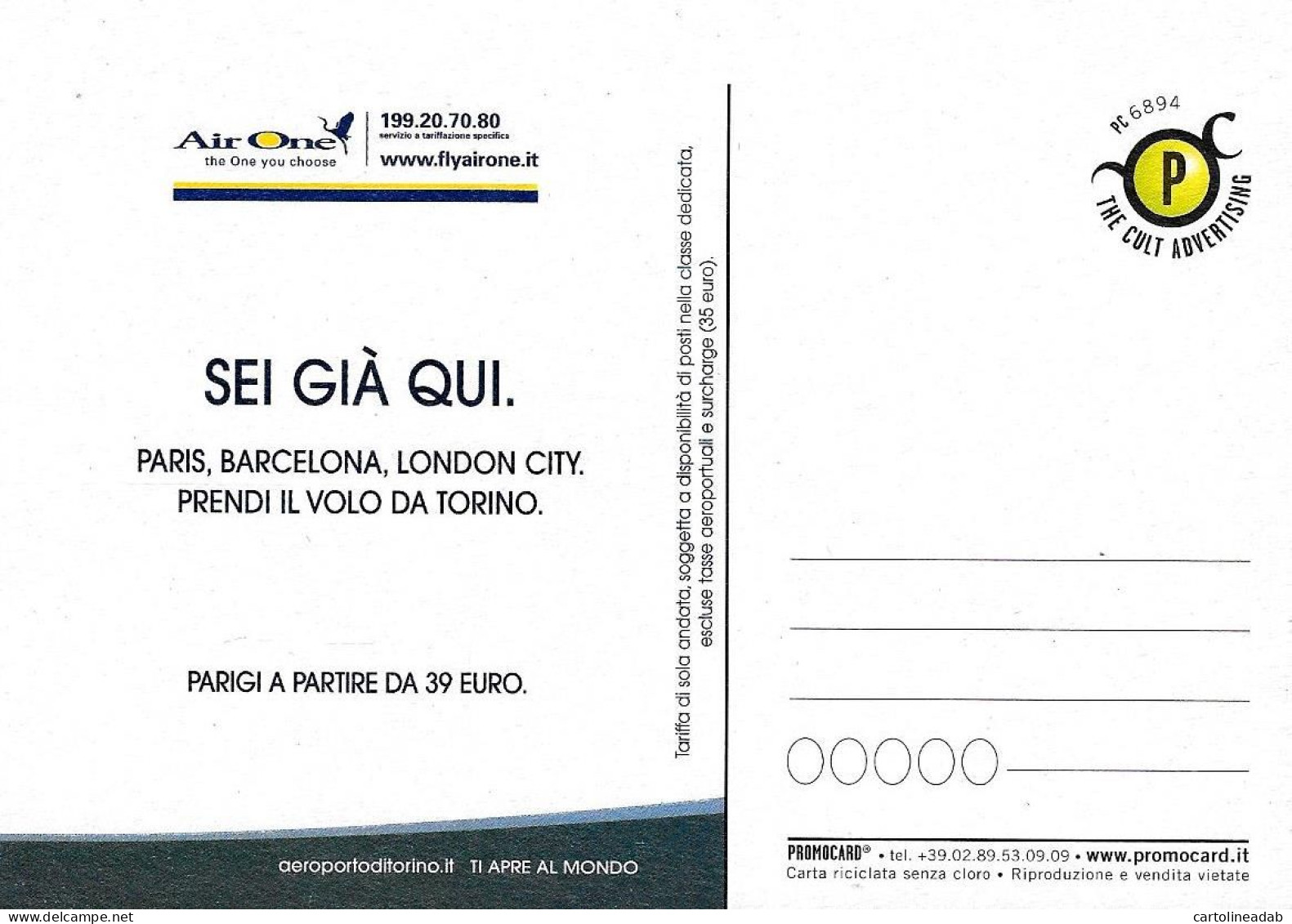 [MD9431] CPM - AIR ONE SAGAT DOVE CREDI DI ESSERE? - PROMOCARD 6894 - PERFETTA - Non Viaggiata - Werbepostkarten