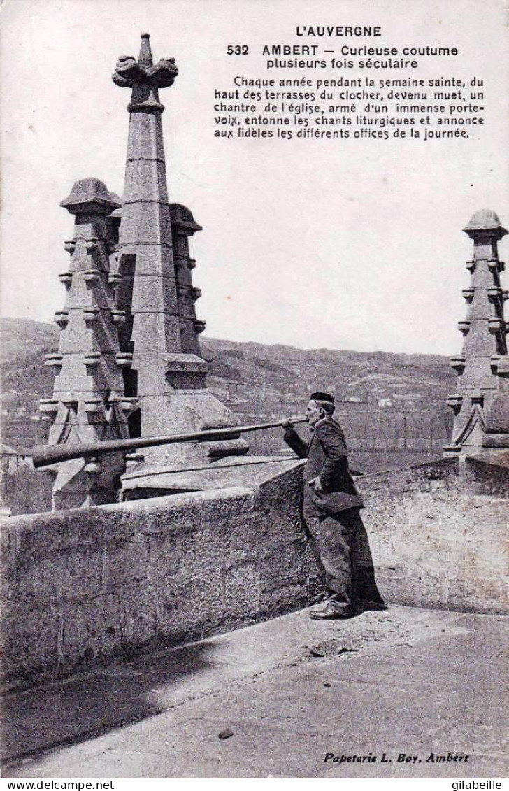 63 - Puy De Dome -  AMBERT - Curieuse Coutume Plusieurs Fois Séculaire - Ambert