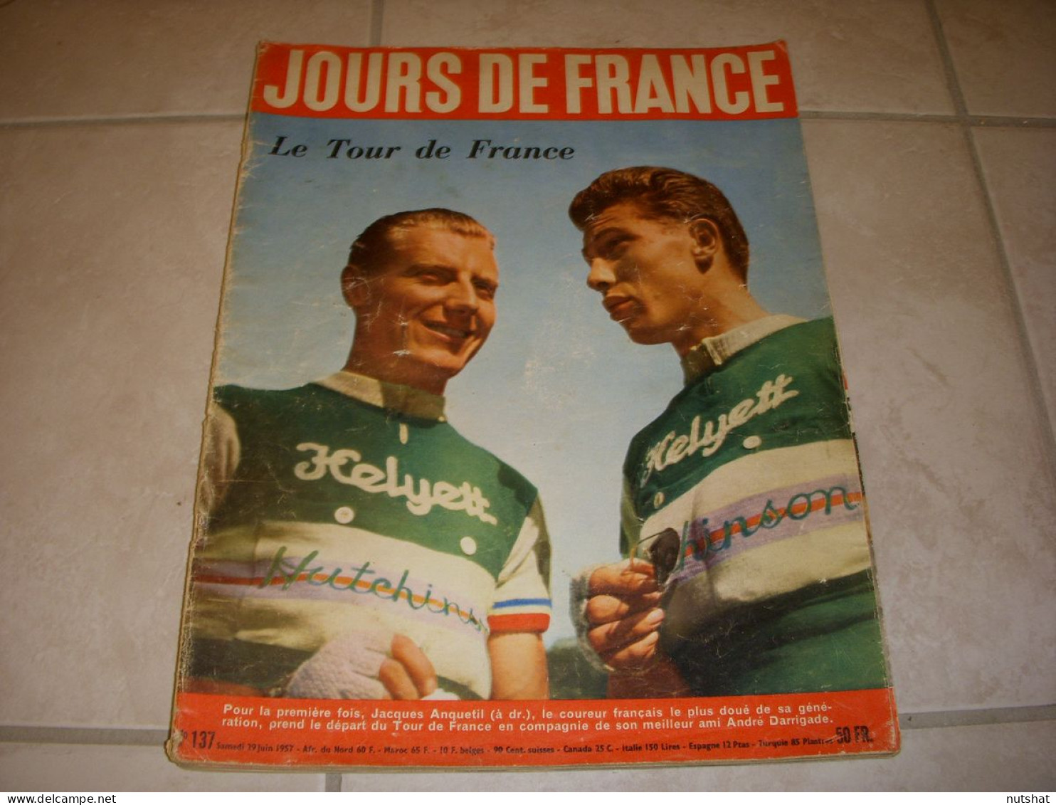 JOURS De FRANCE 0137 06.1957 TOUR De FRANCE ANQUETIL DARRIGADE JUAN Gary COOPER - Sport