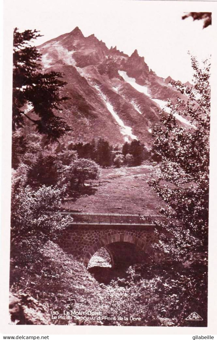 63 - Puy De Dome - LE MONT DORE   - Le Pic Du Sancy Vu Du Pont De La Dore - Carte Glacée - Le Mont Dore
