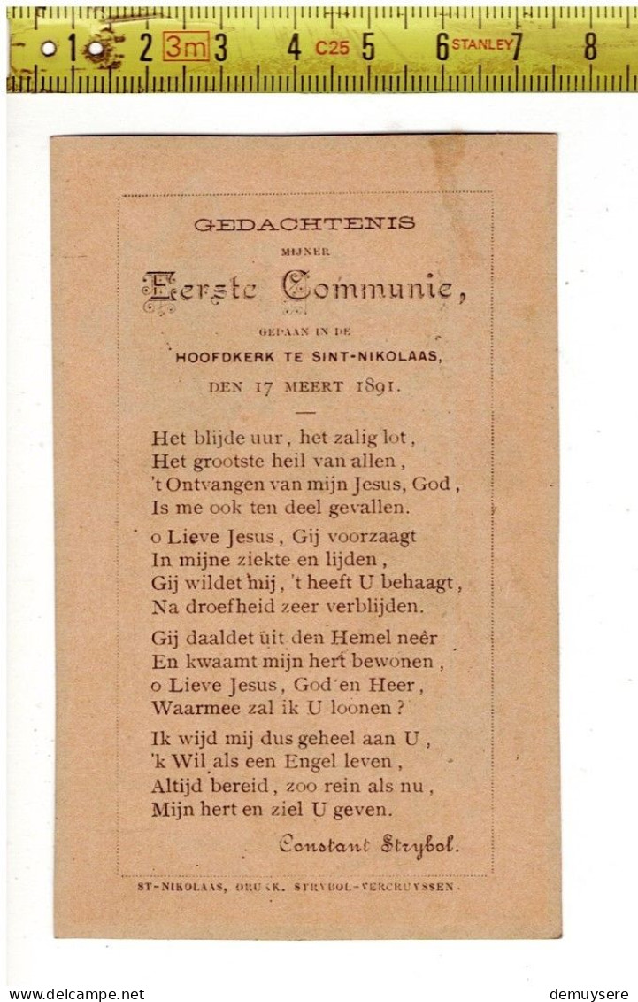 KL 5307 - MON DIEU FAITES  QUE TOUS LES JOURS - COMMUNIE CONSTANT STRYBOL SINT NIKOLAAS 1891 - Devotieprenten