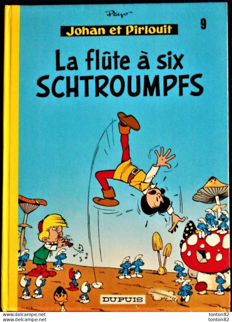 Peyo - Johan Et Pirlouit - 9 - La Flute à Six Schtroumpfs - Dupuis - ( 1975 ) . - Johan Et Pirlouit