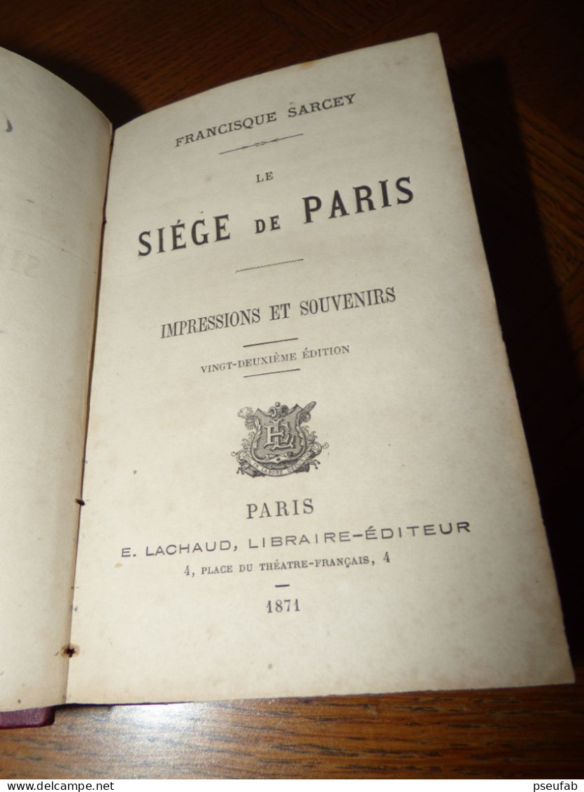 SARCEY / LE SIEGE DE PARIS / 1871 - 1801-1900