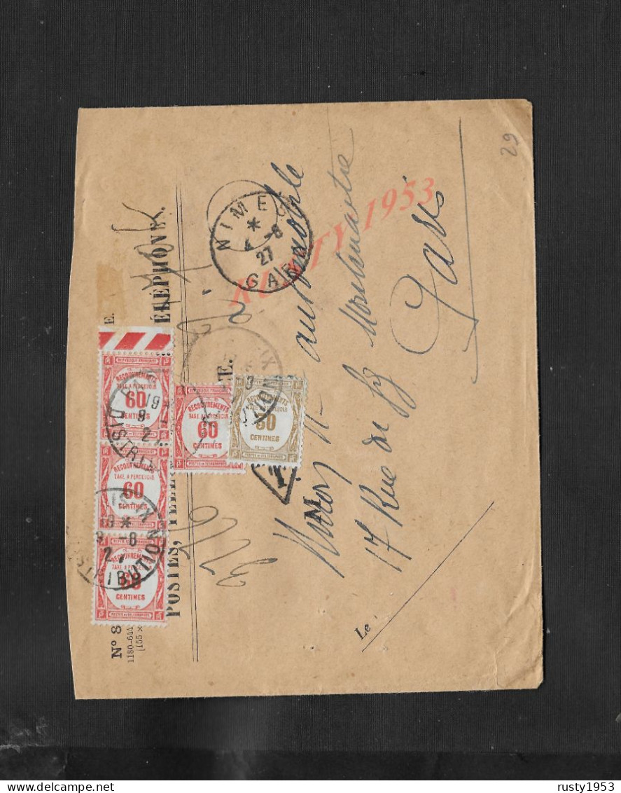 LETTRE POSTES TÉLÉGRAPHES & TELEPHONES DE 1927 TAXÉ SUR TIMBRE TAXE EN R CACHET NIMES SUR BANDE DE 3 X PARIS : - Telegramas Y Teléfonos