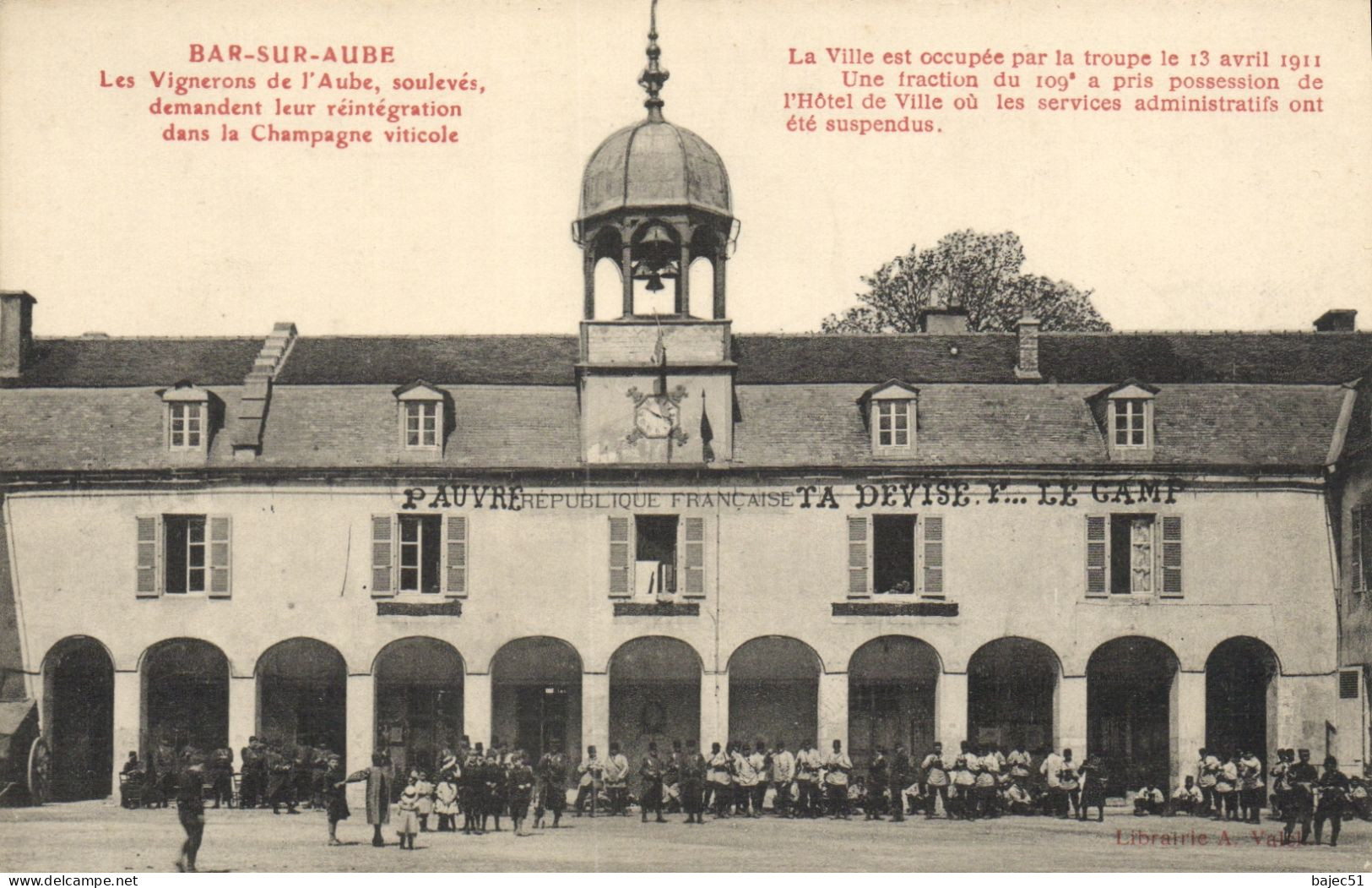 Bar Sur Aube - Manifestation Viticole - L'hôtel De Ville - La Ville Est Occupée Par Les Troupe Le 13 Avril 1911 - Bar-sur-Aube