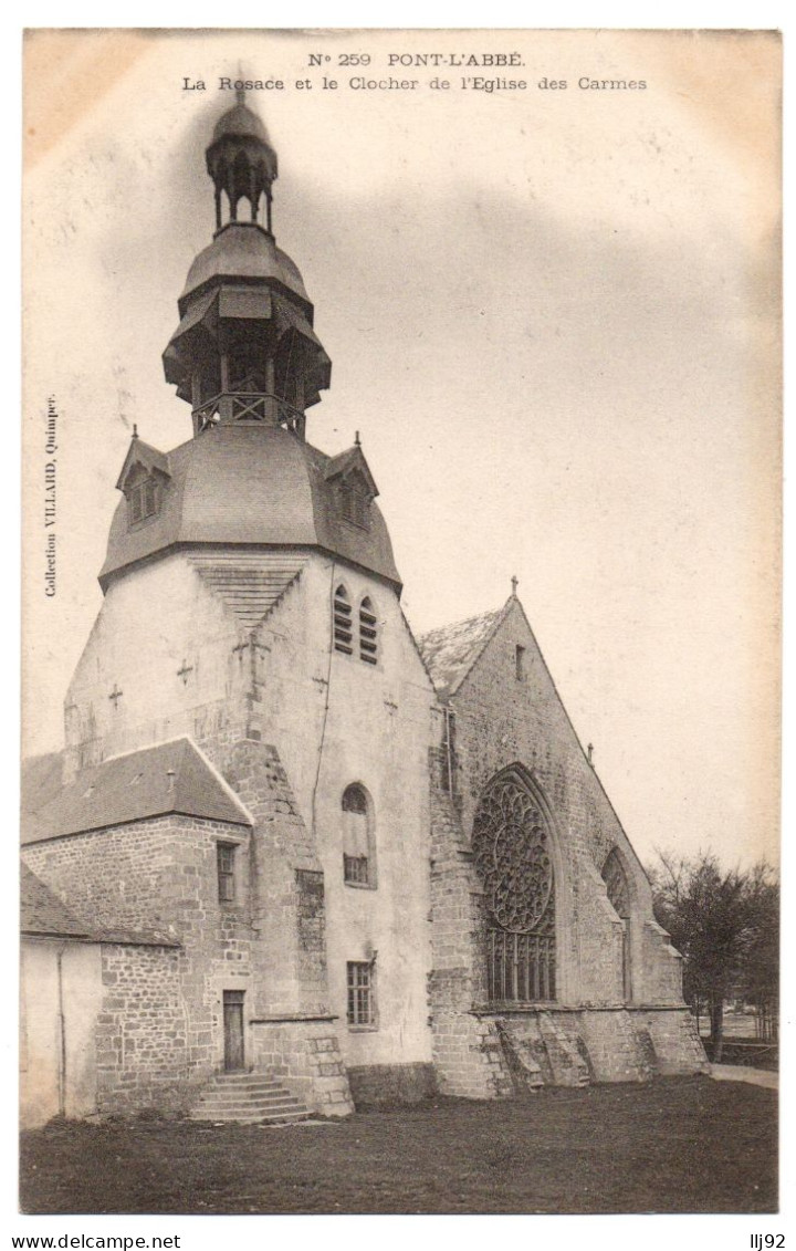 CPA 29 - PONT L'ABBE (Finistère) - 259. La Rosace Et Le Clocher De L'Eglise Des Carmes - Dos Non Divisé - Pont L'Abbe