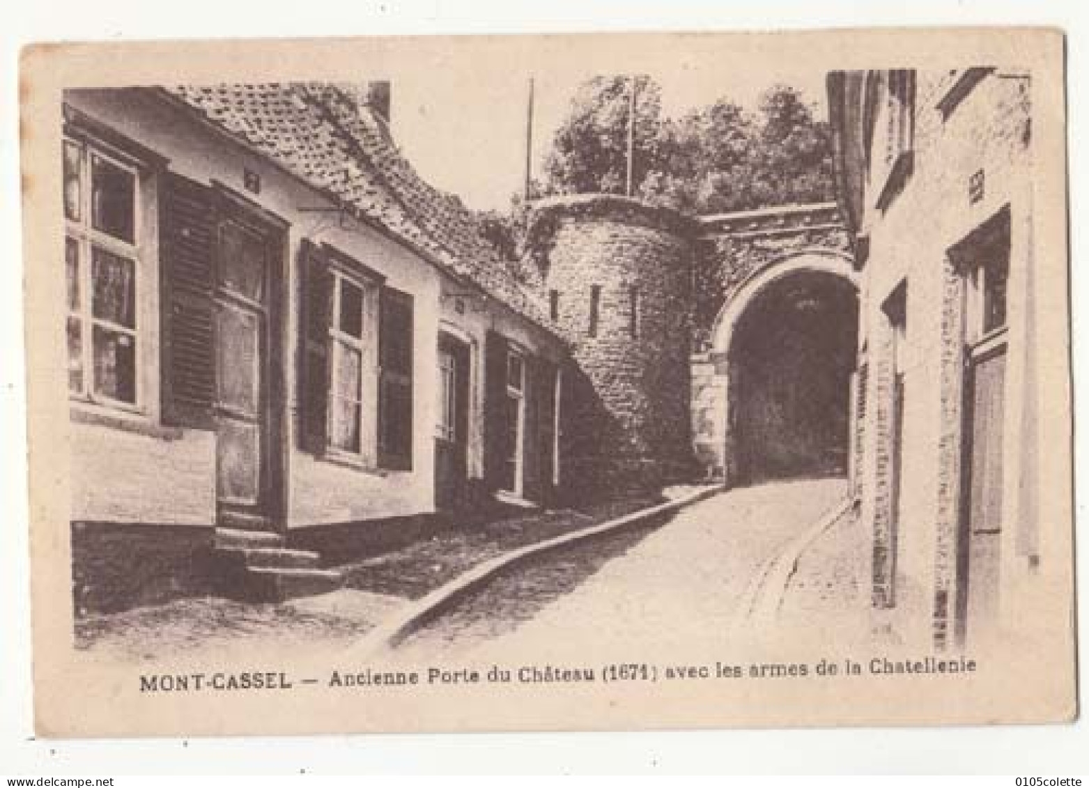 Carte France 59 - Mont Cassel - Ancienne Porte Du Château (1671)  Aves Les Armes De La Chatellenie  PRIX FIXE - ( Cd072) - Cassel