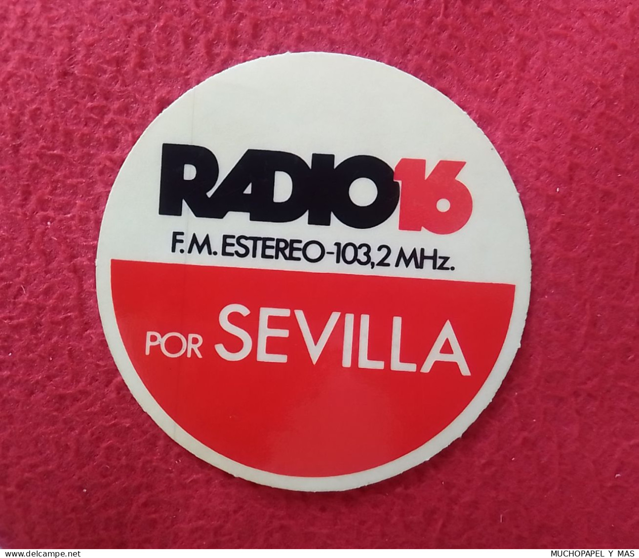 ANTIGUA PEGATINA ADHESIVO STICKER DE RADIO 16 RADIO16 F.M. ESTEREO POR SEVILLA RADIODIFUSIÓN EMISORA..SPAIN ESPAGNE... - Pegatinas