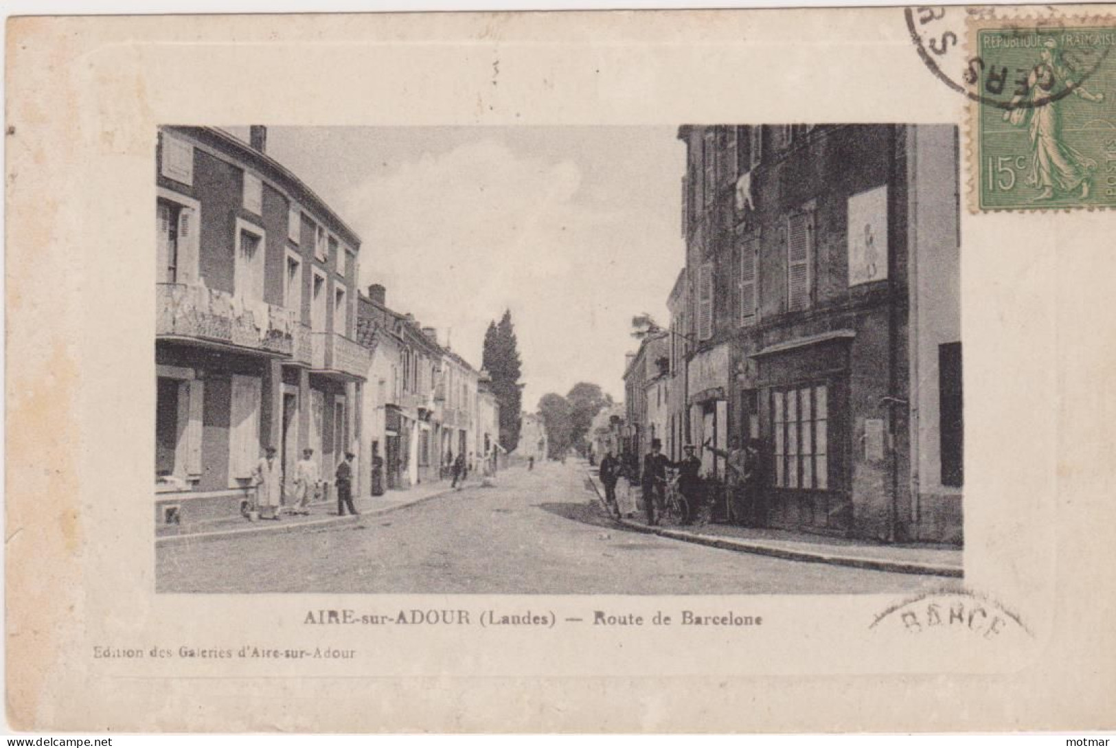 Aire-sur-Adour, Route De Barcelone - édition Des Galeries - Aire