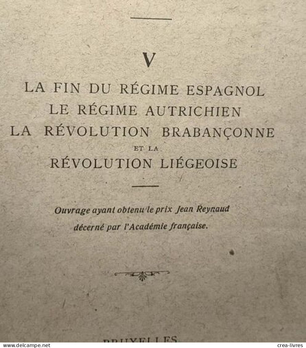 Histoire de la Belgique TOMES 1 (1929) 2 (1947) 3 (1953) 4 (1927) 5 (1921) et 7 (1948) (tome 6 manquant) -