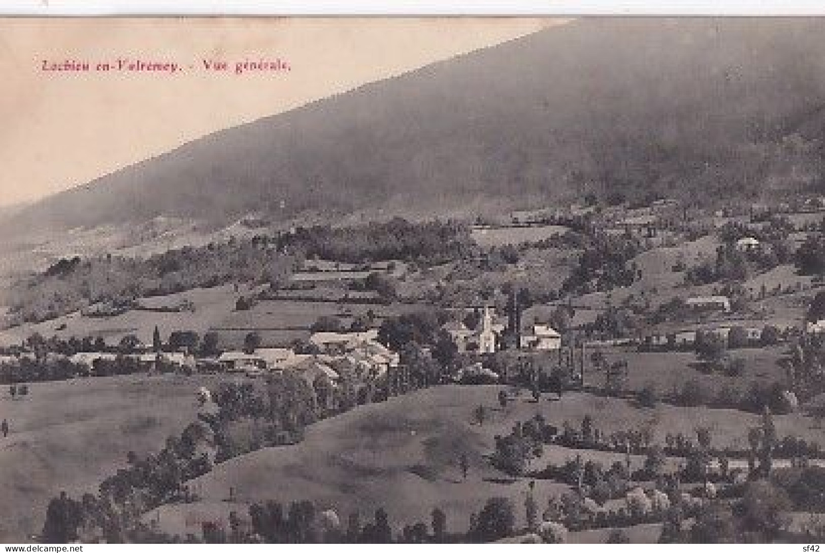 LOCHIEU EN VALROMEY        Vue Générale           + CACHET AMBULANT RUFFIEU A VIRIEU LE GRAND - Non Classificati