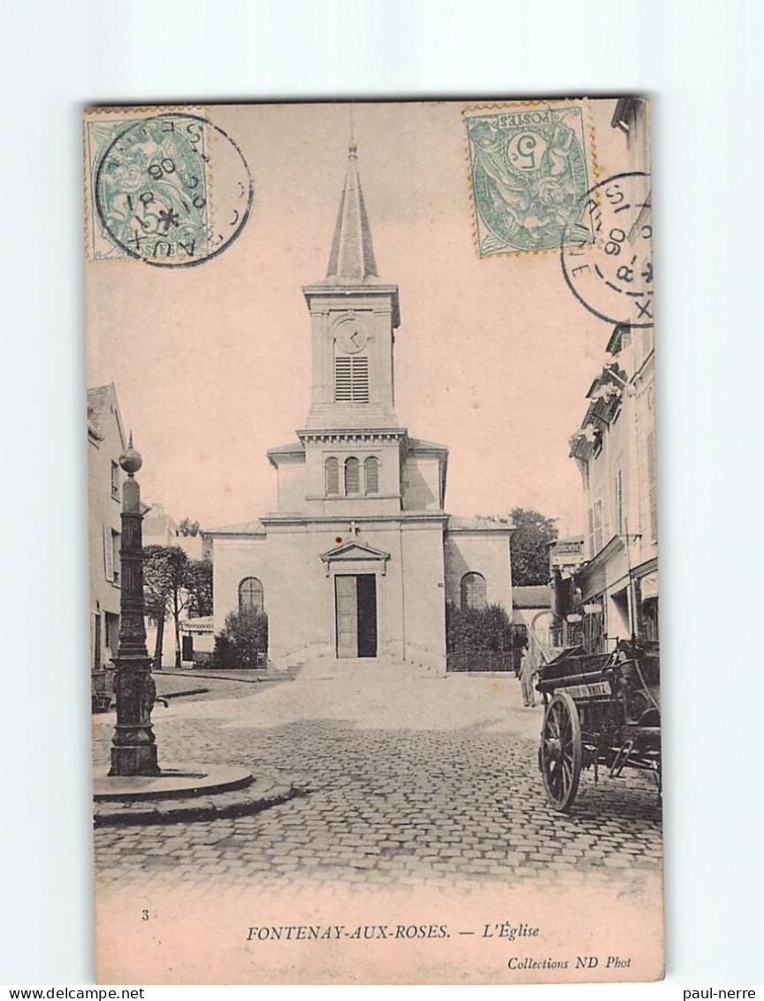 FONTENAY AUX ROSES : L'Eglise - Très Bon état - Fontenay Aux Roses