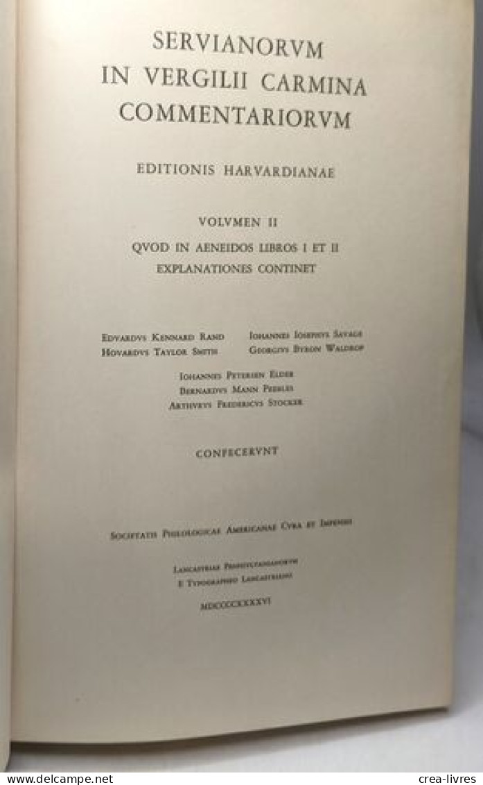 Servianorum In Vergilii Carmina Commentariorum - Volumen II Quod In Aeneidos Libros I Et II Explanationes Continet - Autres & Non Classés