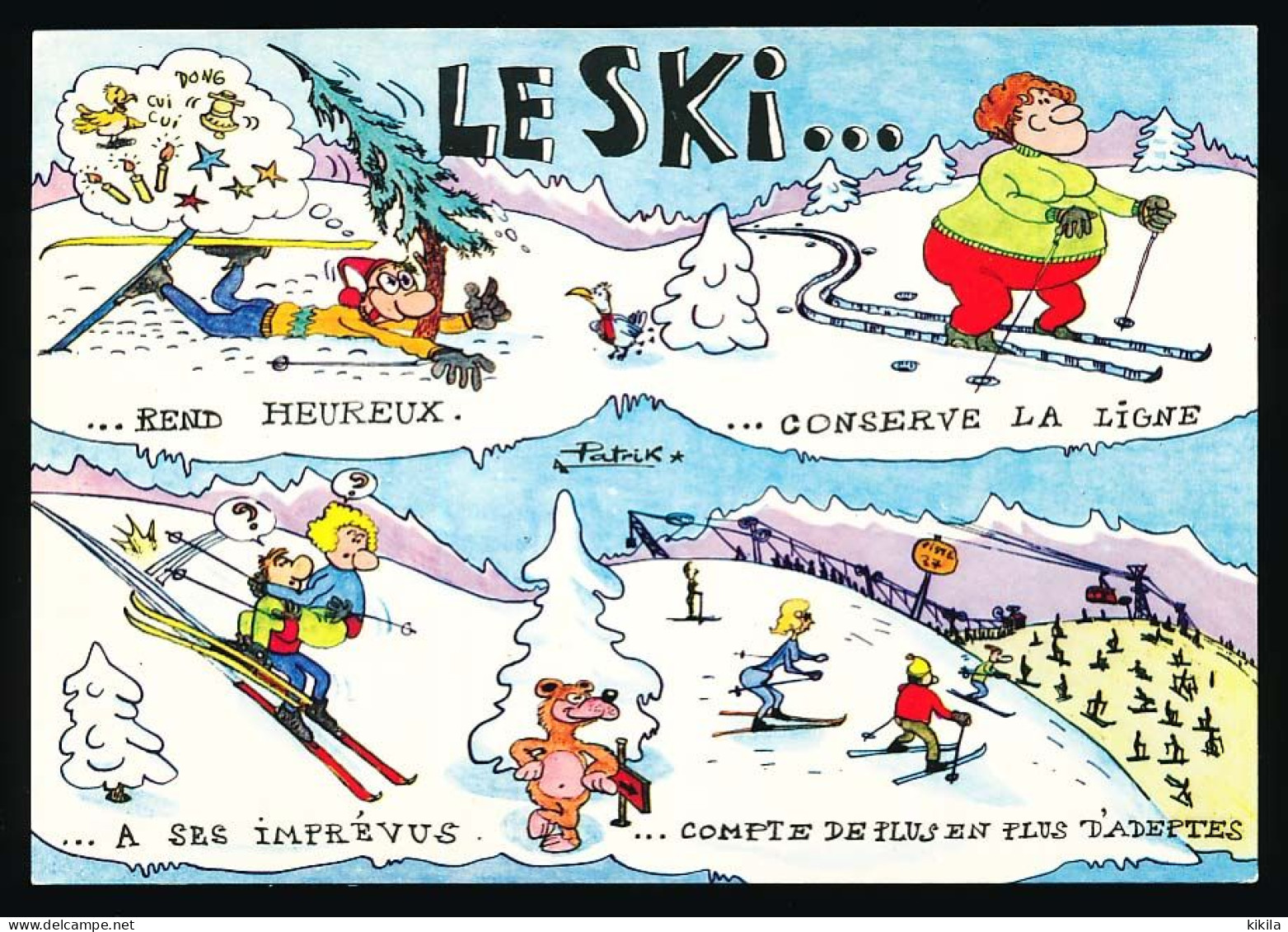 CPSM / CPM 10,5 X 15 Humoristique (11 Le Ski...rend Heureux..conserve La Ligne...a Ses Imprévus...  Illustrateur Patrik - Humour