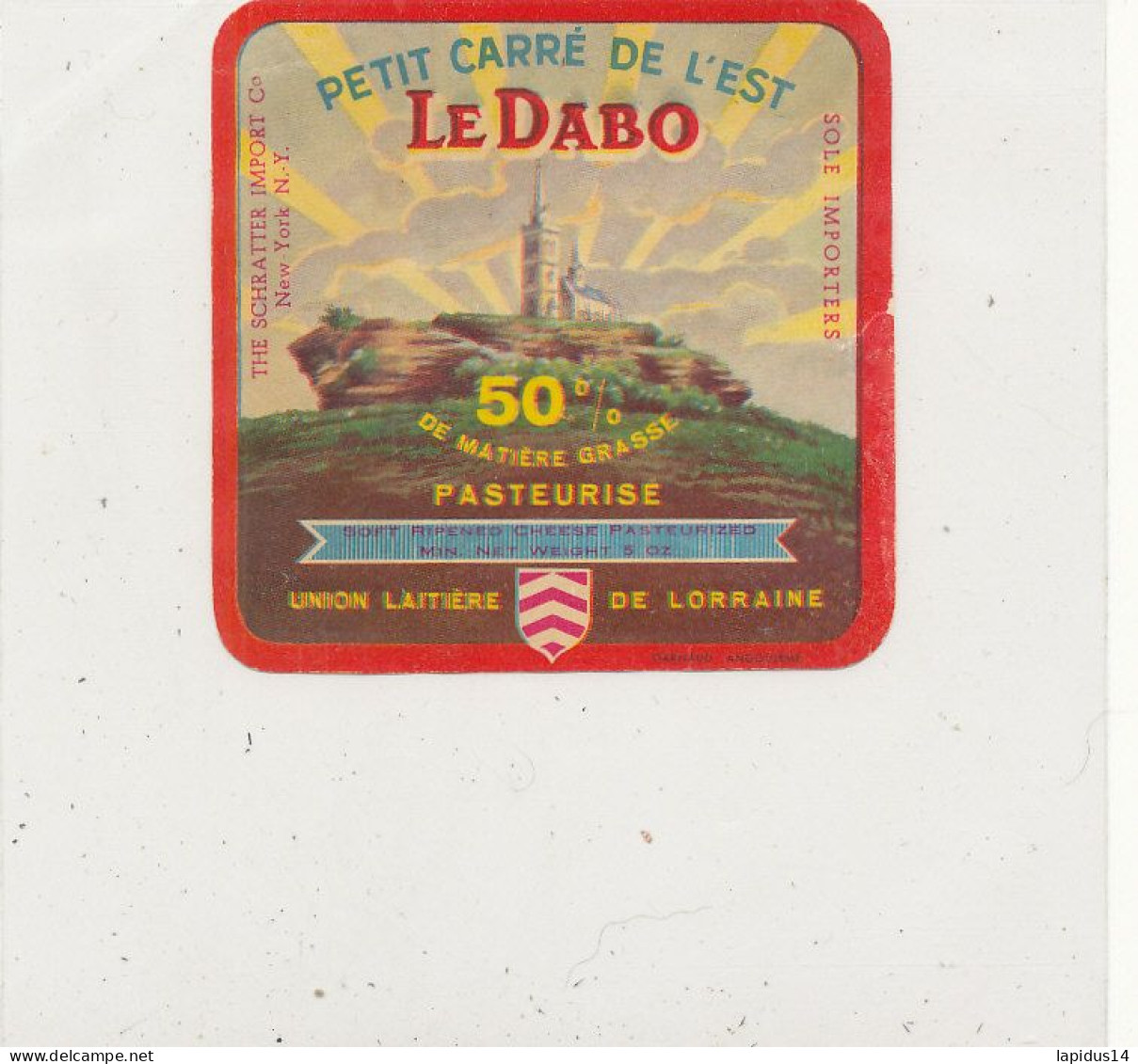 G G 264 /  ETIQUETTE DE FROMAGE  PETIT CARRE DE L'EST  LE DABO  UNION LAITIERE DE LORRAINE - Cheese