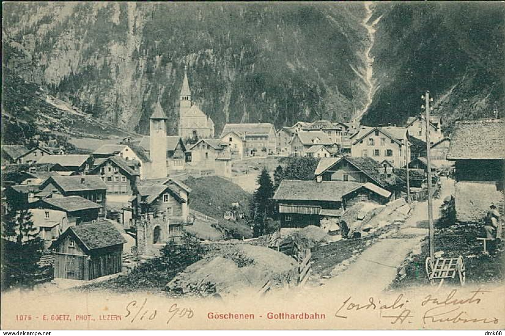 SWITZERLAND - GOSCHENEN - GOTTHARDBAHN - EDIT. E. GOETZ - MAILED 1900 (18205) - Göschenen